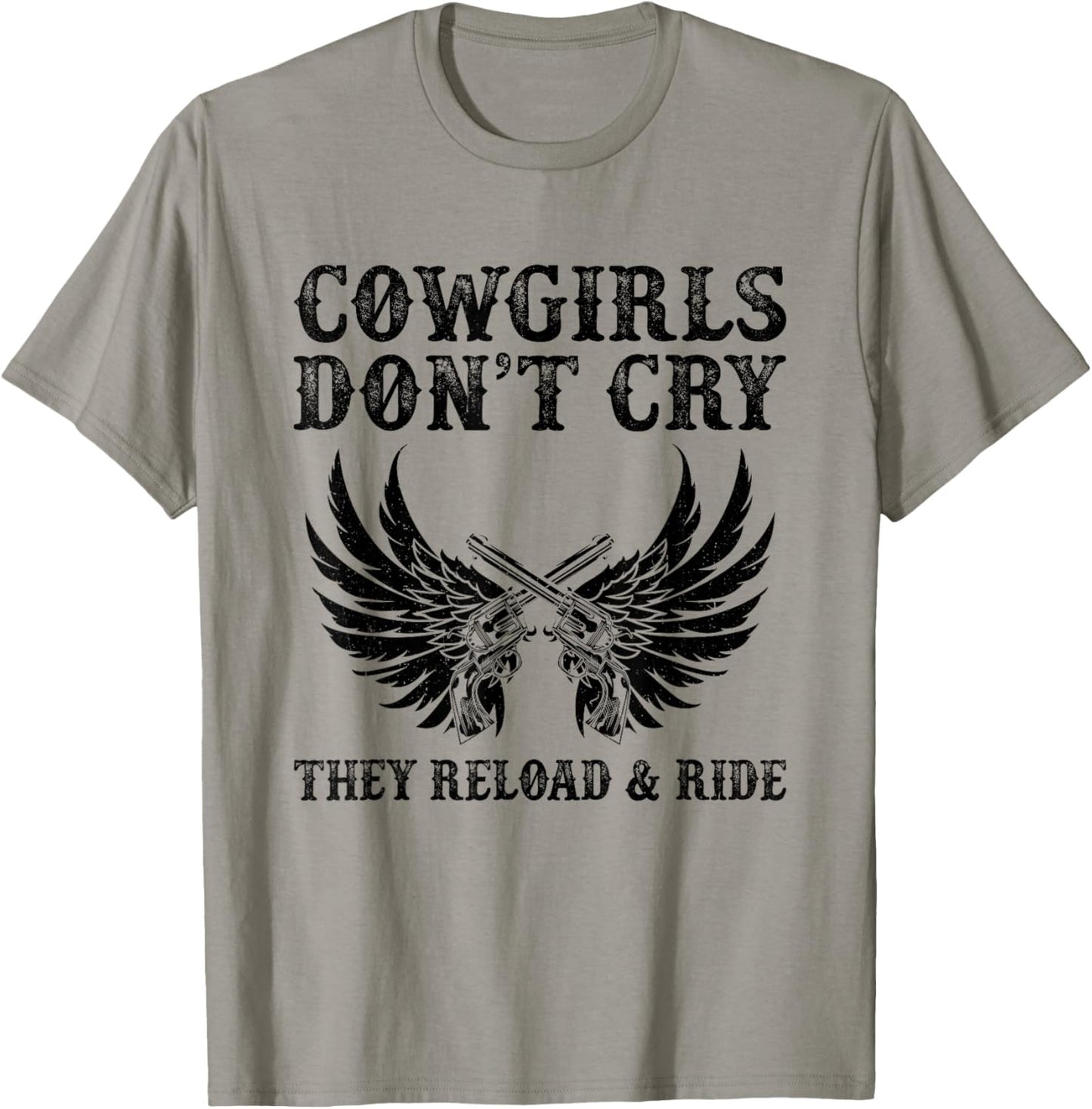 Cowgirls Don't Cry They Reload And Ride Western Country T-Shirt - T-Shirt | Sand