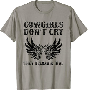 Cowgirls Don't Cry They Reload And Ride Western Country T-Shirt - T-Shirt | Sand