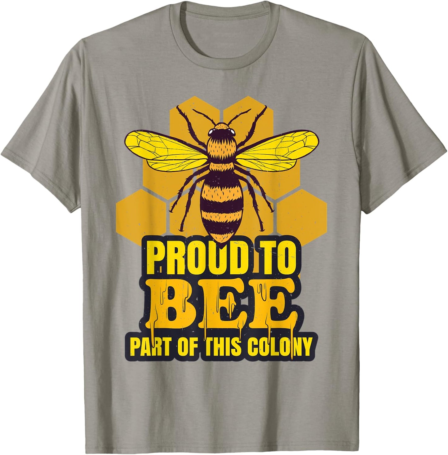 Proud To Bee Part Of This Colony | Beekeeping | Honeycomb T-Shirt - T-Shirt | Sand