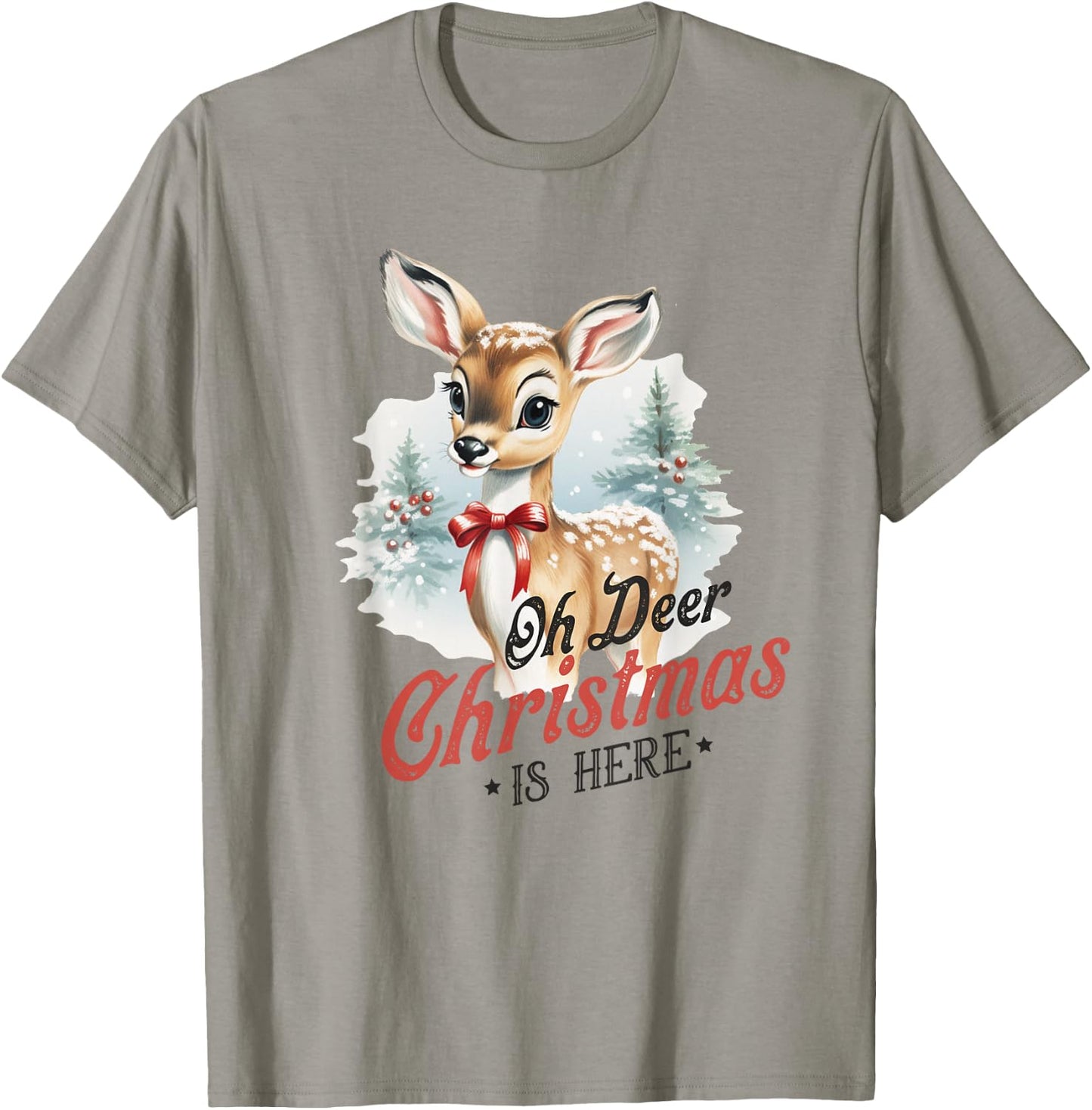 Oh Deer Christmas Is Here Cute Bambi Animal Vintage Winter T-Shirt - T-Shirt | Sand