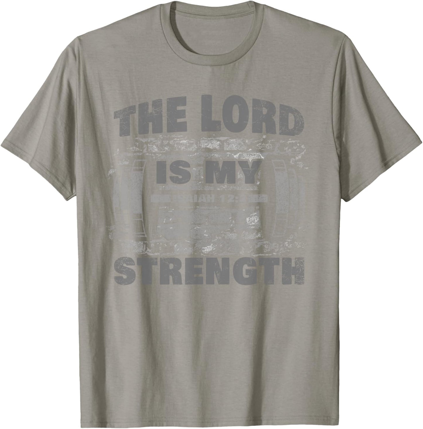 The Lord is My Strength – Isaiah 12:2 Christian Faith Gym T-Shirt - T-Shirt | Sand