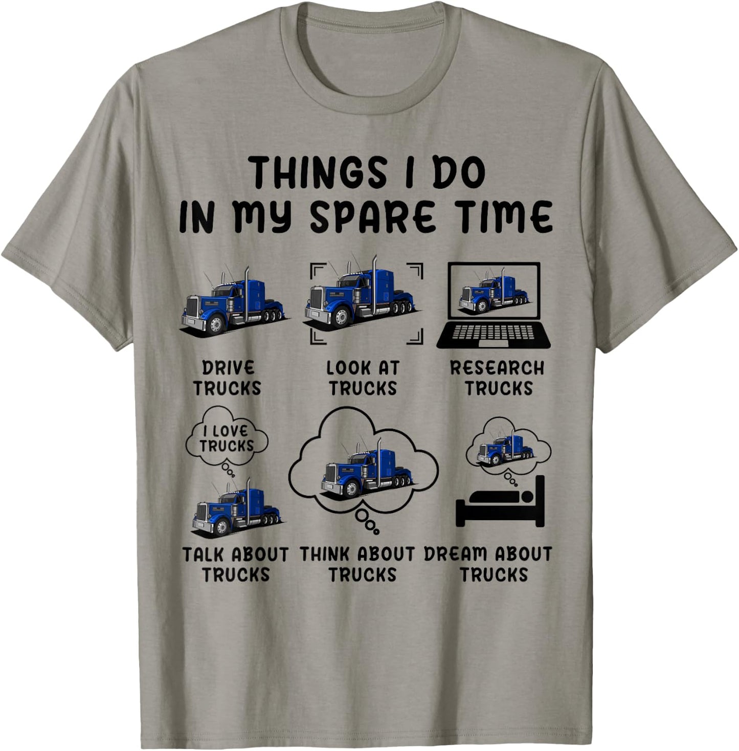 Funny Semi Truck Things I Do In My Spare Time Trucks Trucker T-Shirt - T-Shirt | Sand