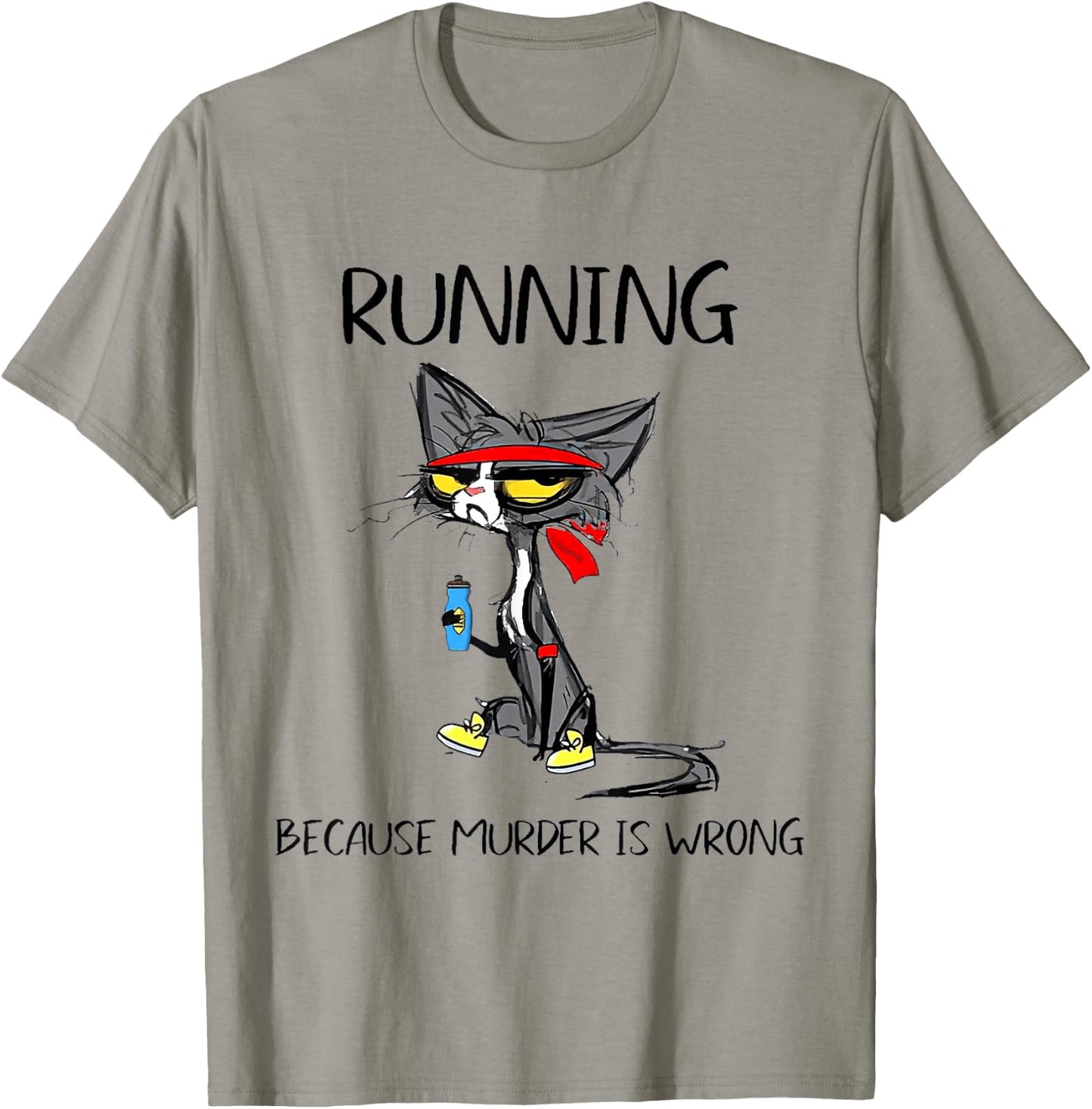 Running Because Murder Is Wrong T-Shirt - T-Shirt | Sand