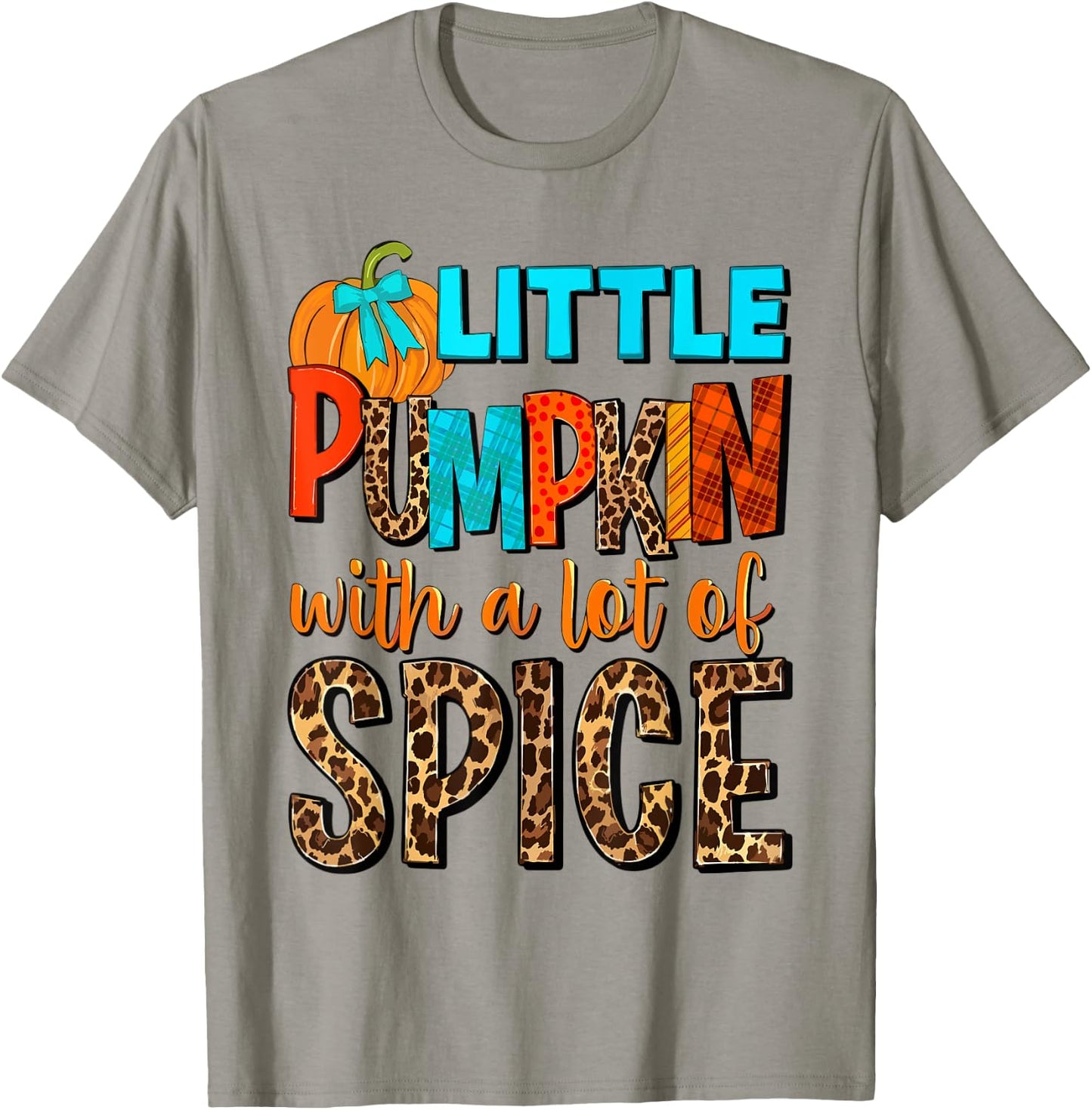 Little Pumpkin With A Lot Of Spice Hello Fall Autumn Vibes T-Shirt - T-Shirt | Sand