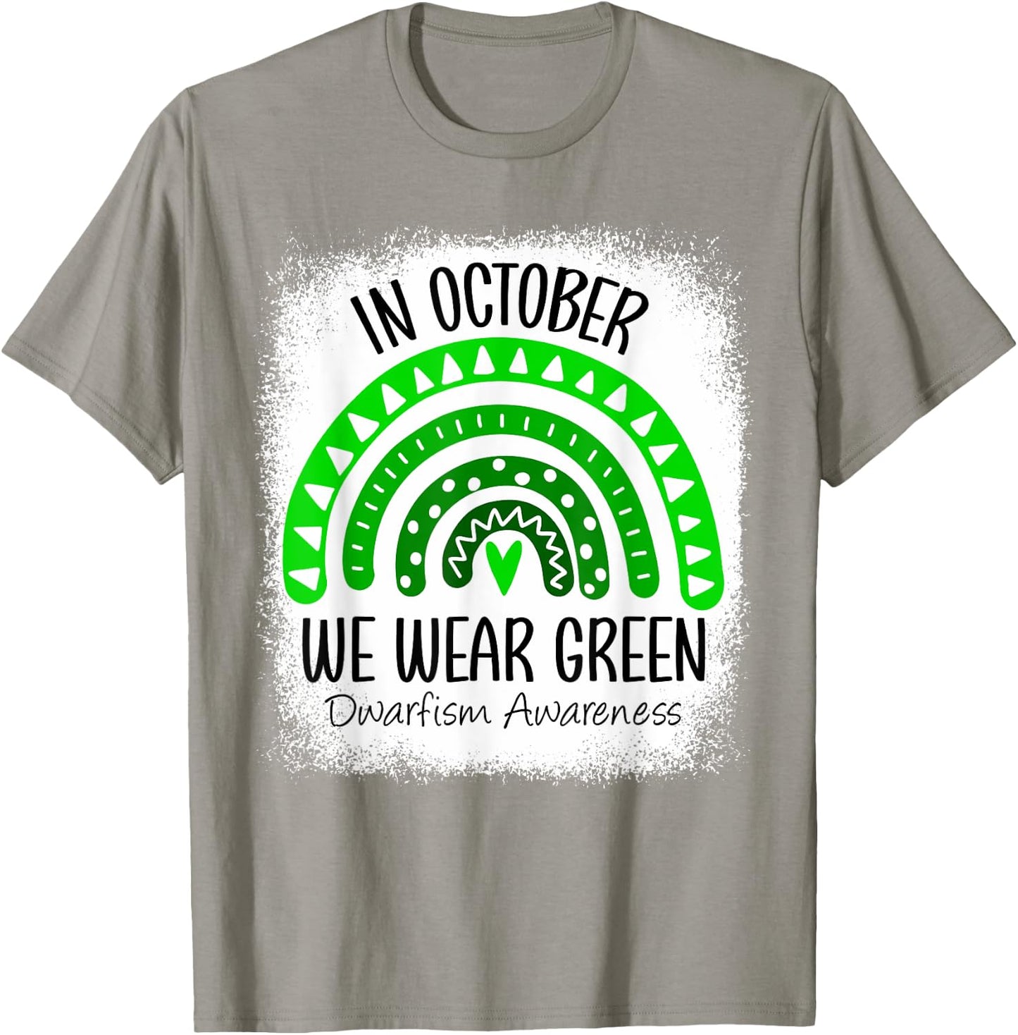 Rainbow In October We Wear Green Dwarfism Awareness Ribbon T-Shirt - T-Shirt | Sand