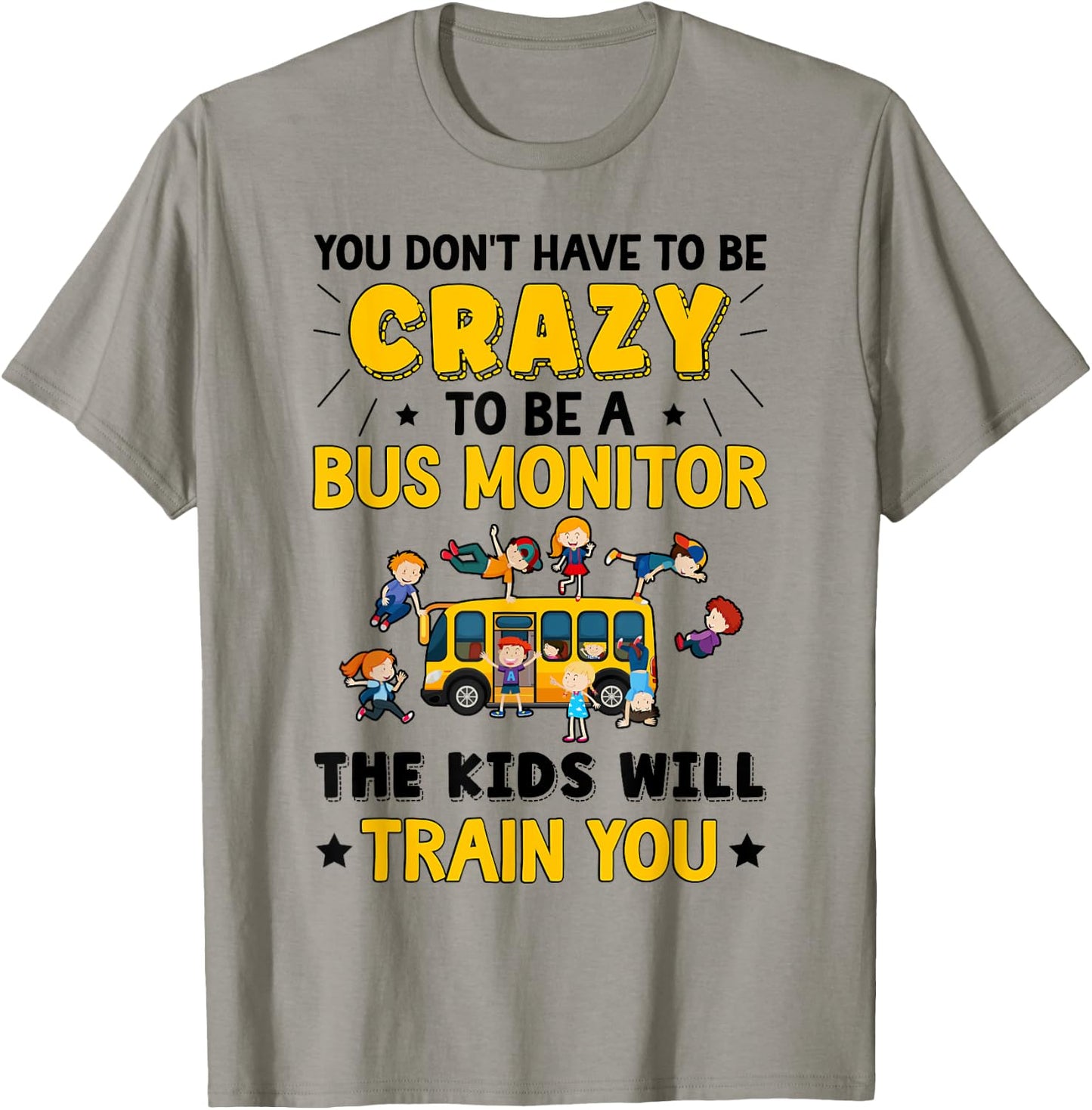 To Be A Bus Monitor School Bus Monitor T-Shirt - T-Shirt | Sand