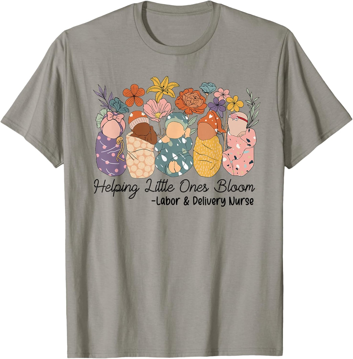 Groovy Helping Little Ones Bloom Labor & Delivery Nurse T-Shirt - T-Shirt | Sand