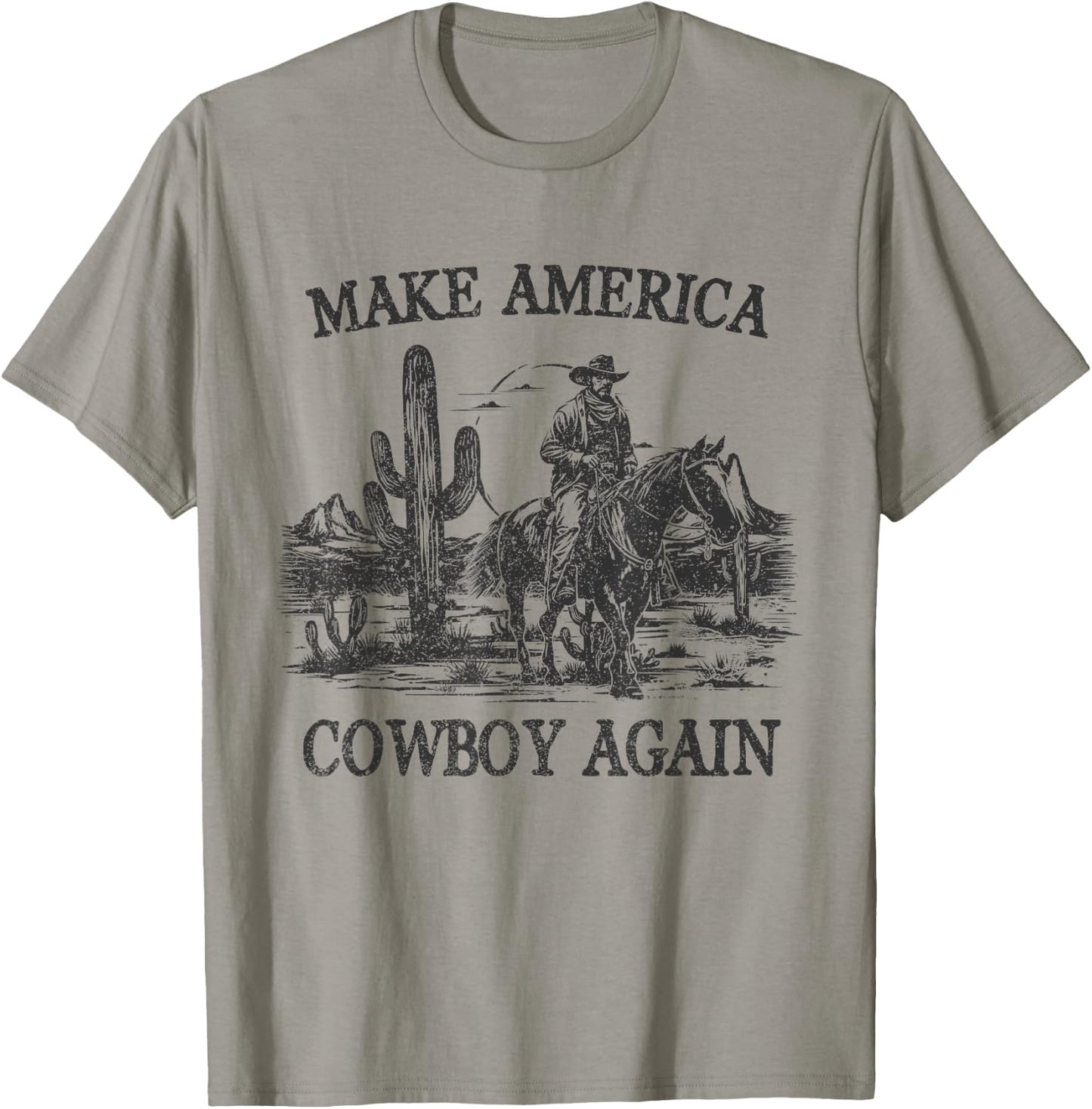Makes America A Cowboy Again Western Rodeo Country Cowgirls T-Shirt - T-Shirt | Sand