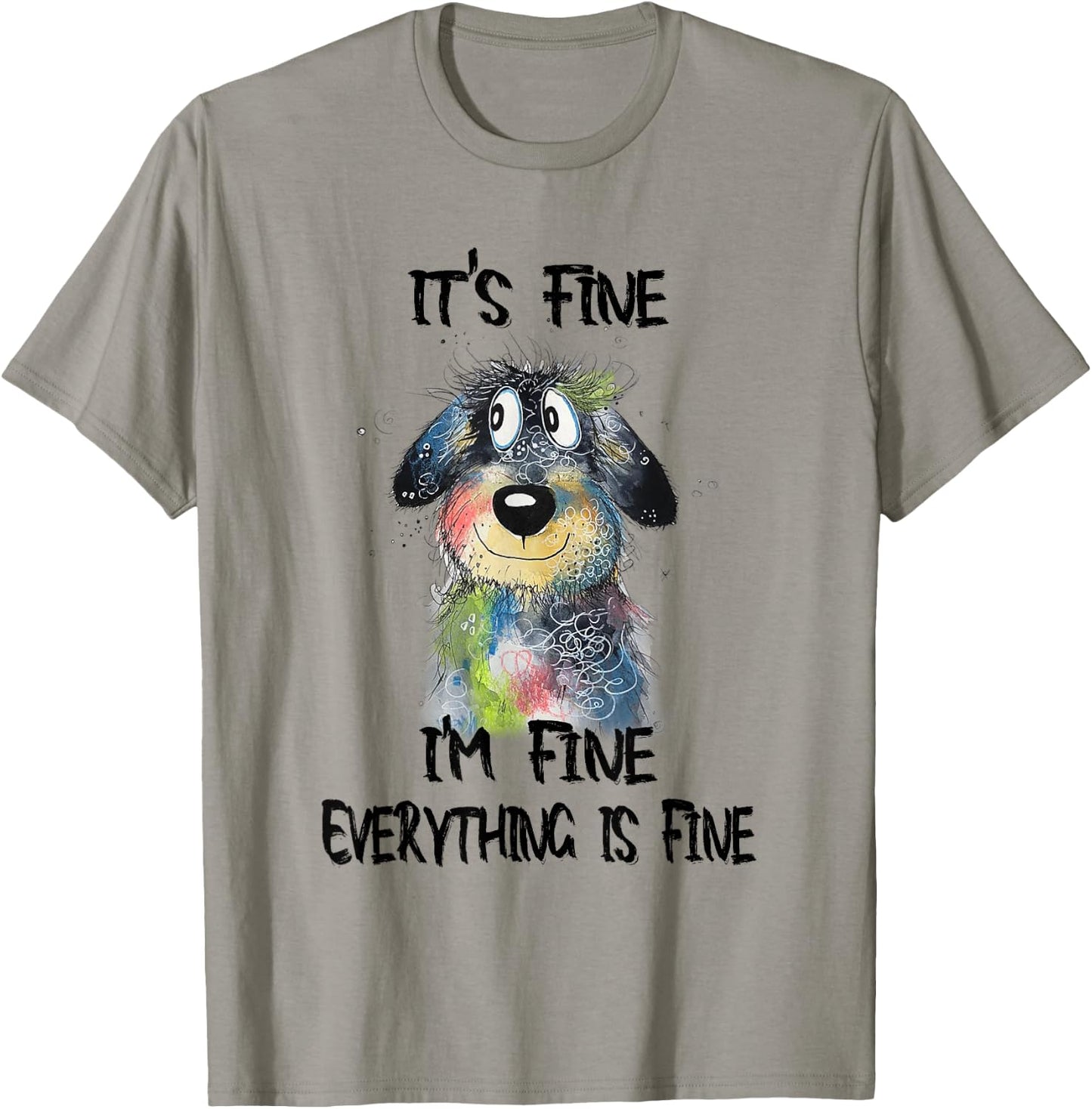 It's Fine I'm Fine Everything Is Fine Funny Dog Women Kids T-Shirt - T-Shirt | Sand