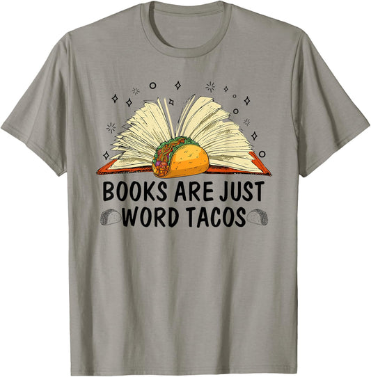 Books Are Just Word Tacos Mexico Food T-Shirt - T-Shirt | Sand