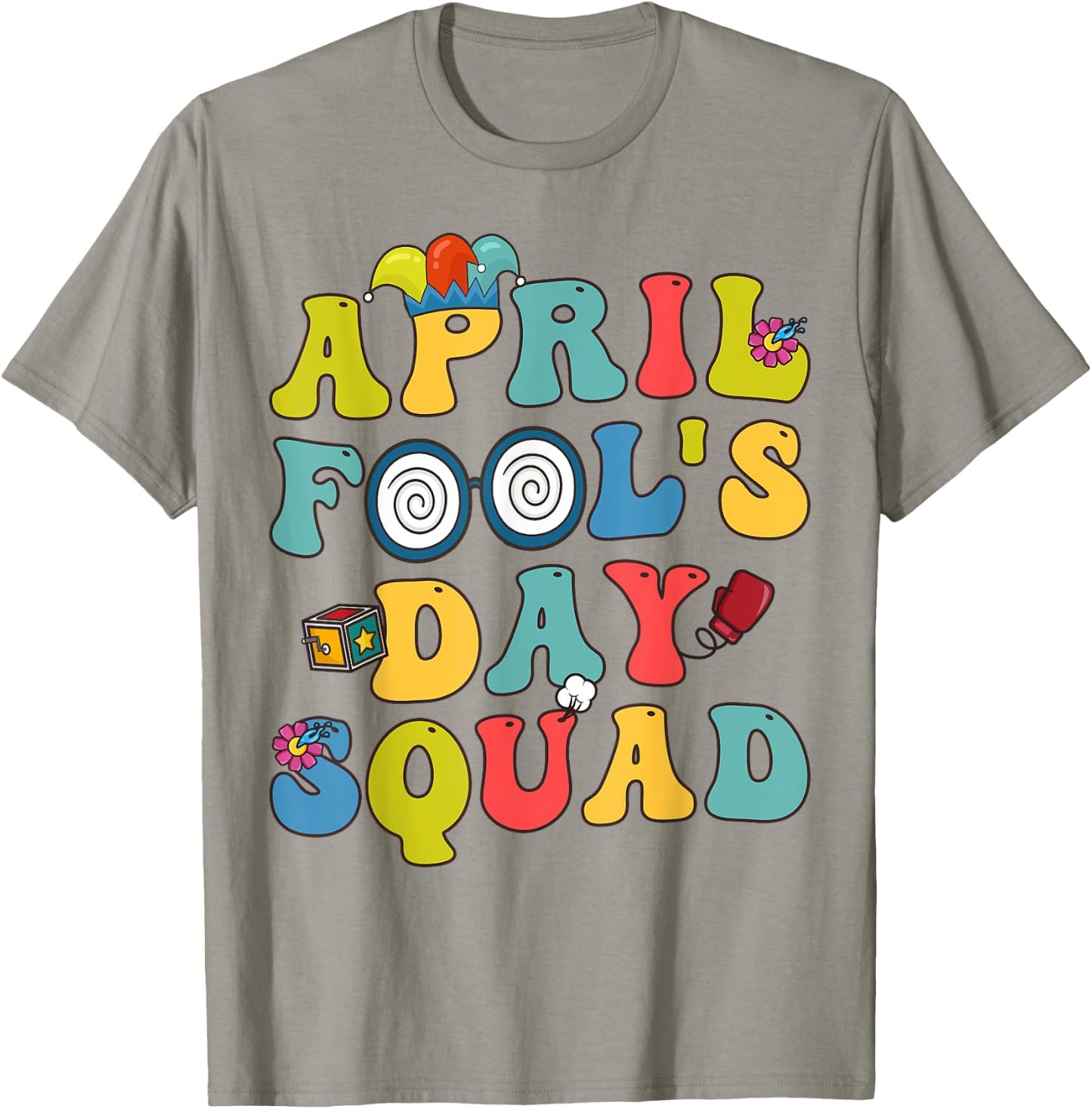 Funny April Fools Day Squad Pranks Quote April Fool's Day T-Shirt - T-Shirt | Sand