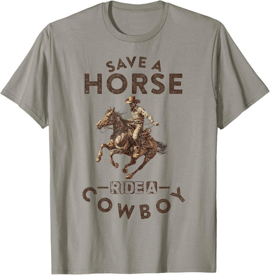 Vintage Save A Horse, Ride A Cowboy, Horseback Riding Horses T-Shirt - T-Shirt | Sand
