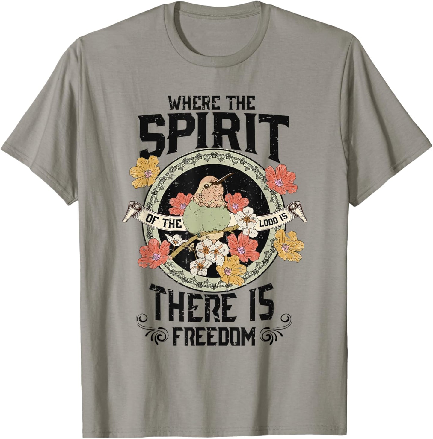 Where The Spirit Of The Lord Is There Is Freedom Saying T-Shirt - T-Shirt | Sand
