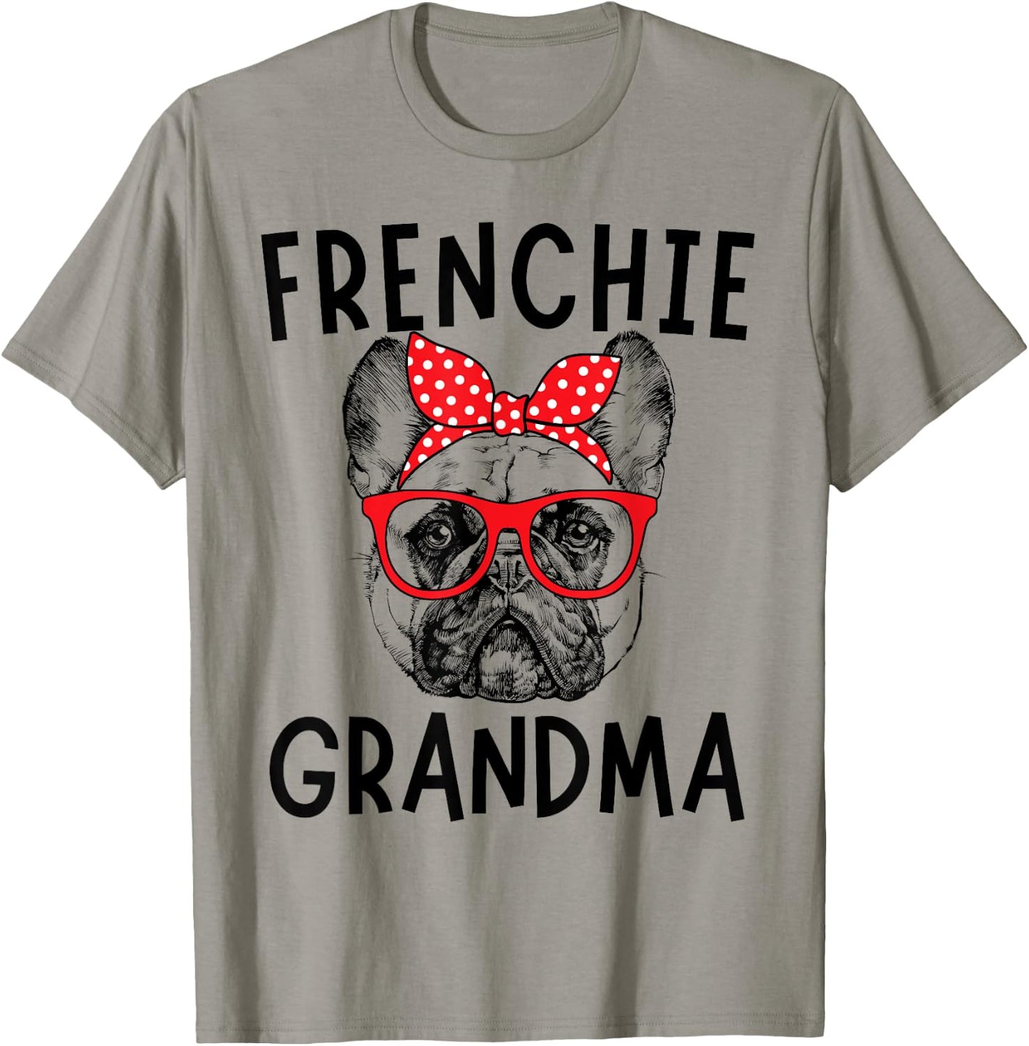 Frenchie Grandma French Bulldog Dog Nana Mother's Day T-Shirt - T-Shirt | Sand