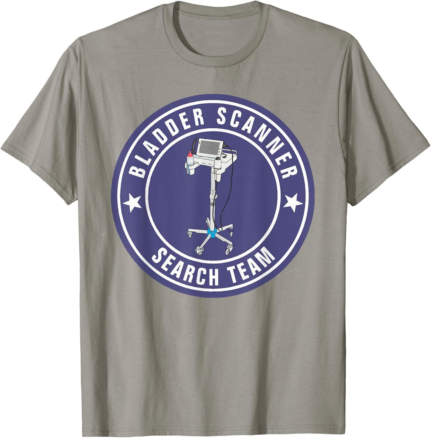 Funny Nurse Bladder Scanner Search Team Ed Er ICU Med Surg N T-Shirt - T-Shirt | Sand