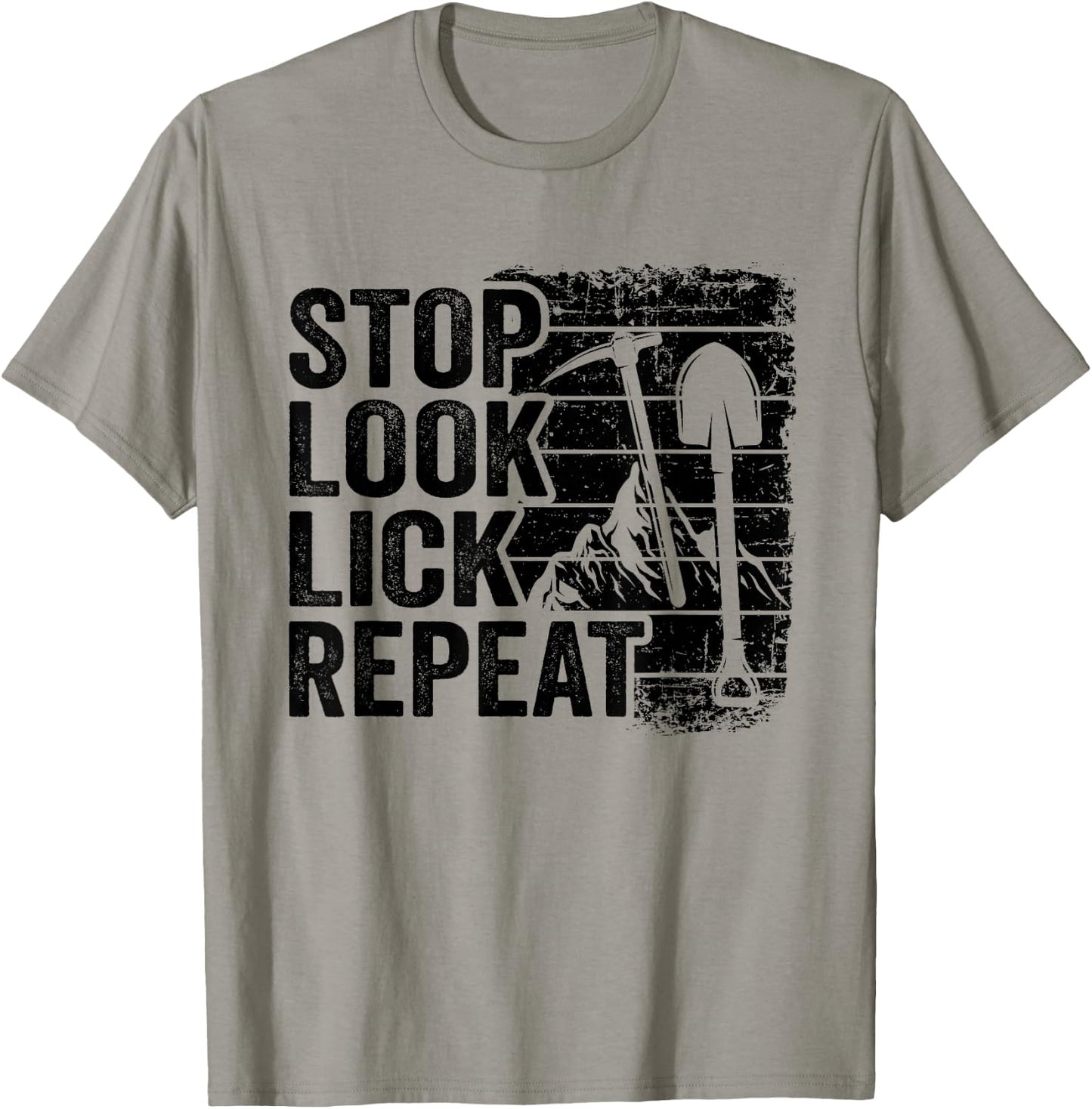 Stop Look Lick Repeat Rock Collector Mineral Funny Geologist T-Shirt - T-Shirt | Sand