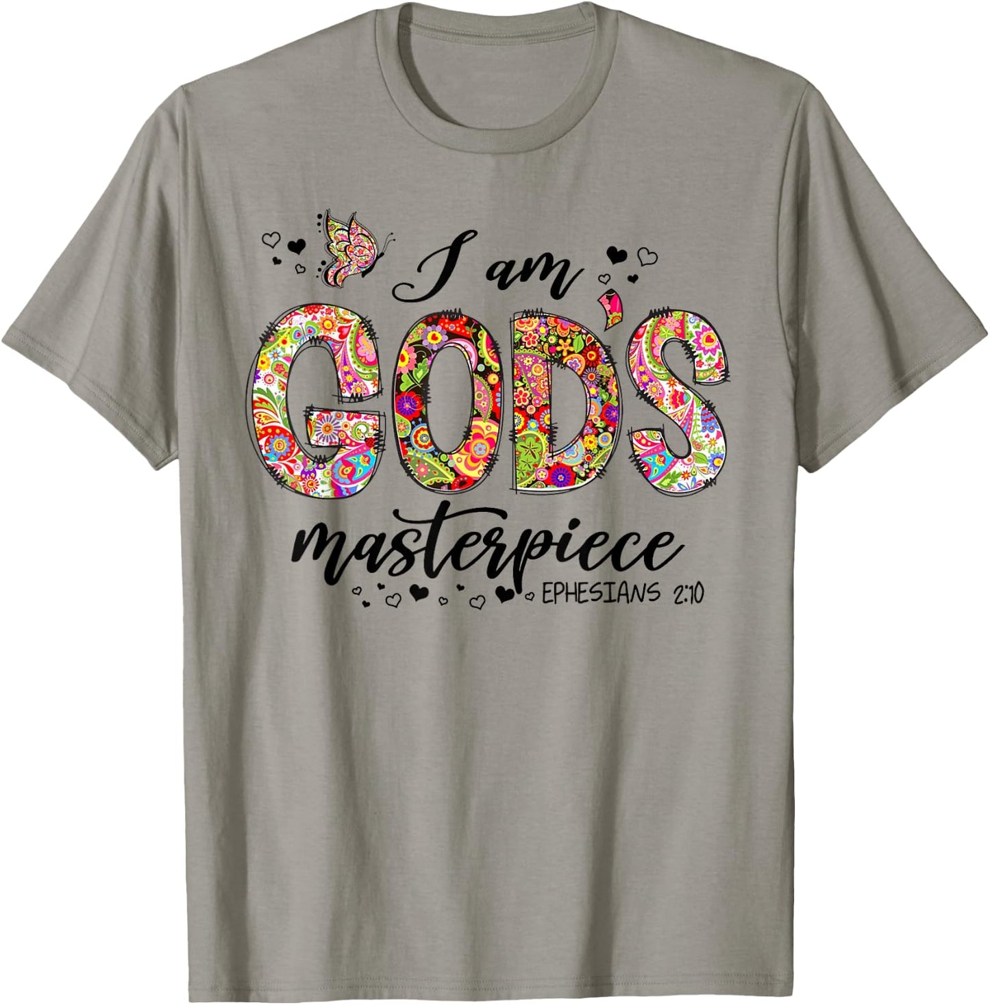 I Am God's Masterpiece Ephesians 2:10 Religious Christian T-Shirt - T-Shirt | Sand