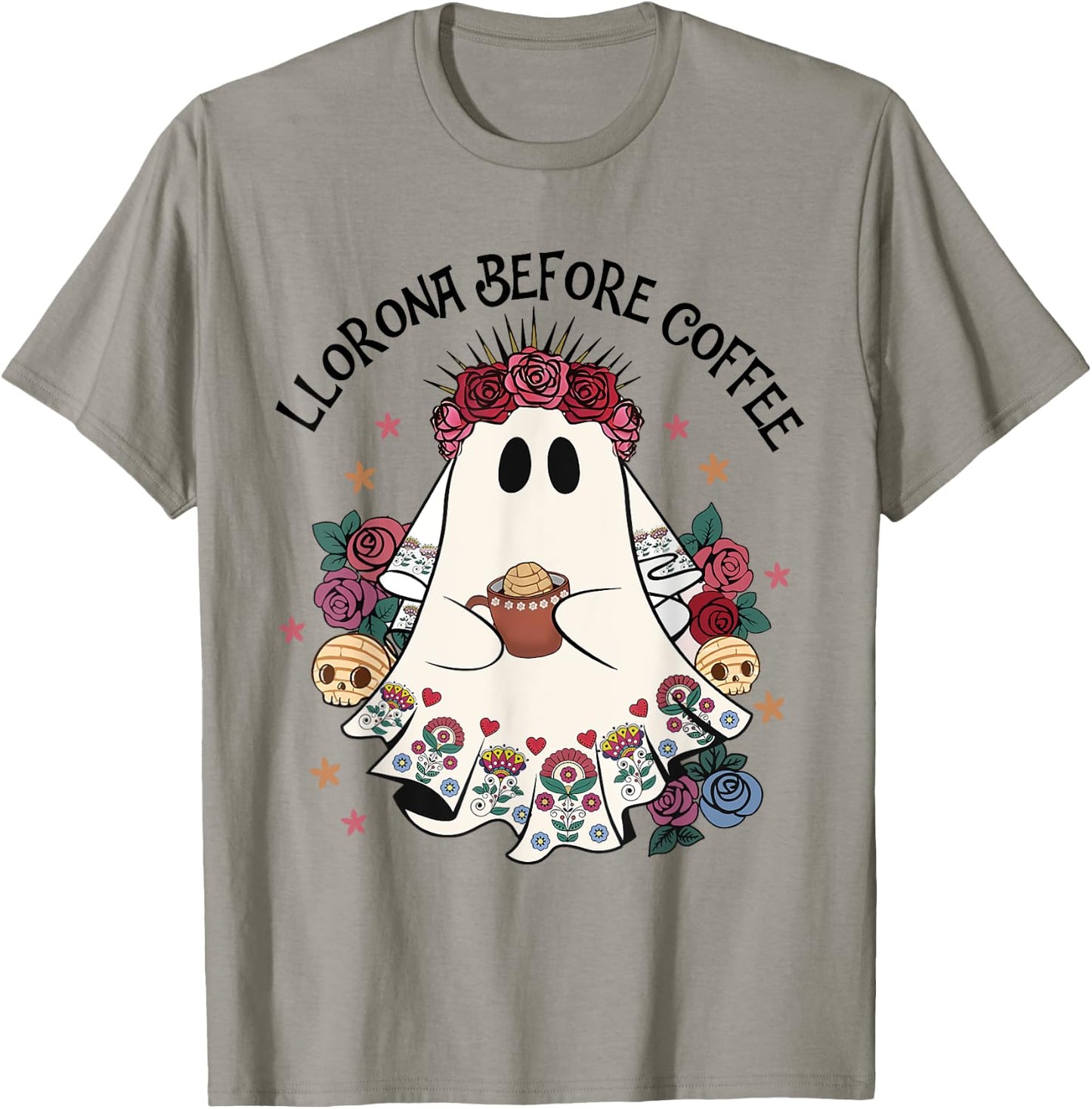 Llorona Before Coffee Lover Cute Mexican Ghost Halloween T-Shirt - T-Shirt | Sand
