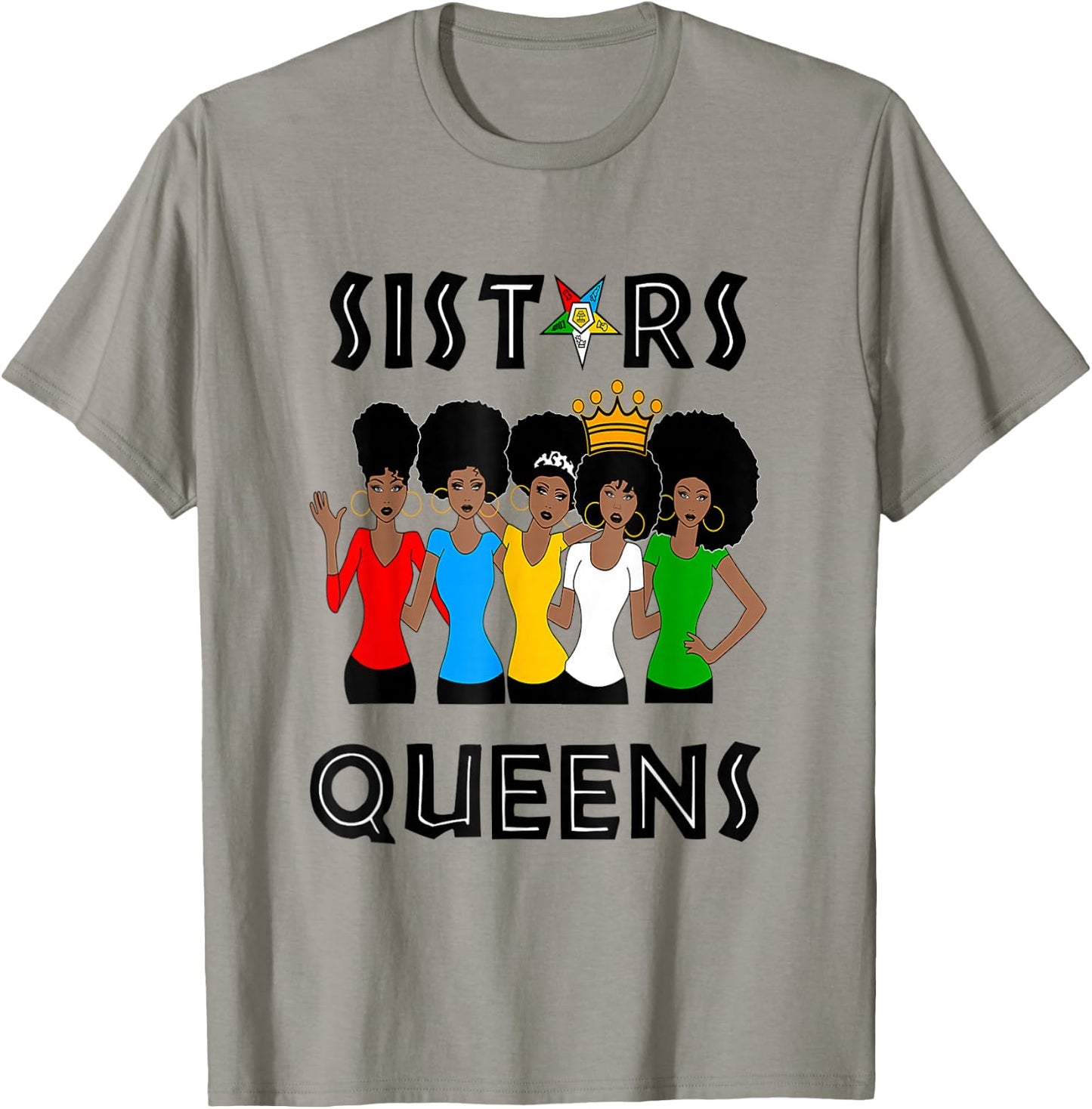 OES Fatal Sistars Queens Ladies Eastern Star Mother's Day T-Shirt - T-Shirt | Sand