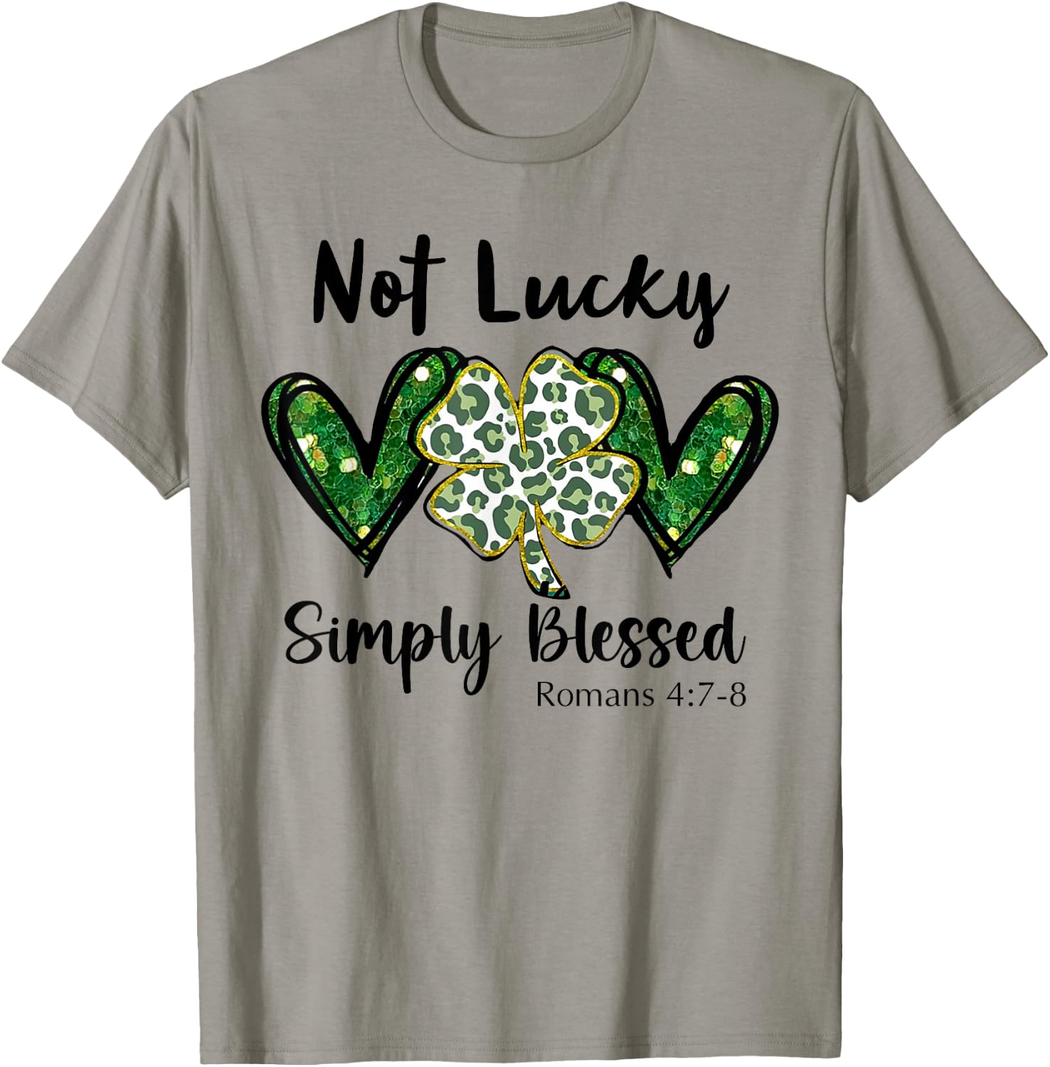 Not Lucky Just Blessed St Patrick's Day T-Shirt - T-Shirt | Sand