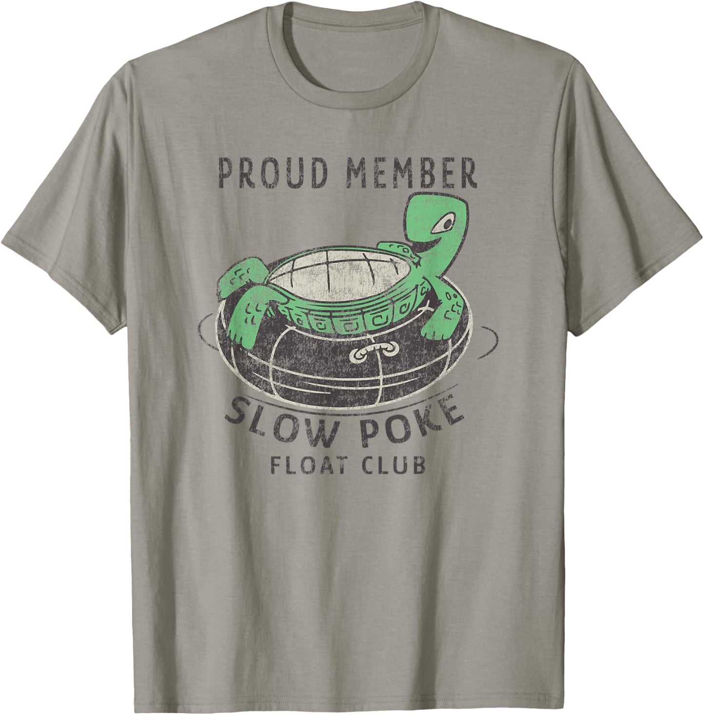 Proud Member Slow Poke Floating Club - River Tube Floating T-Shirt - T-Shirt | Sand