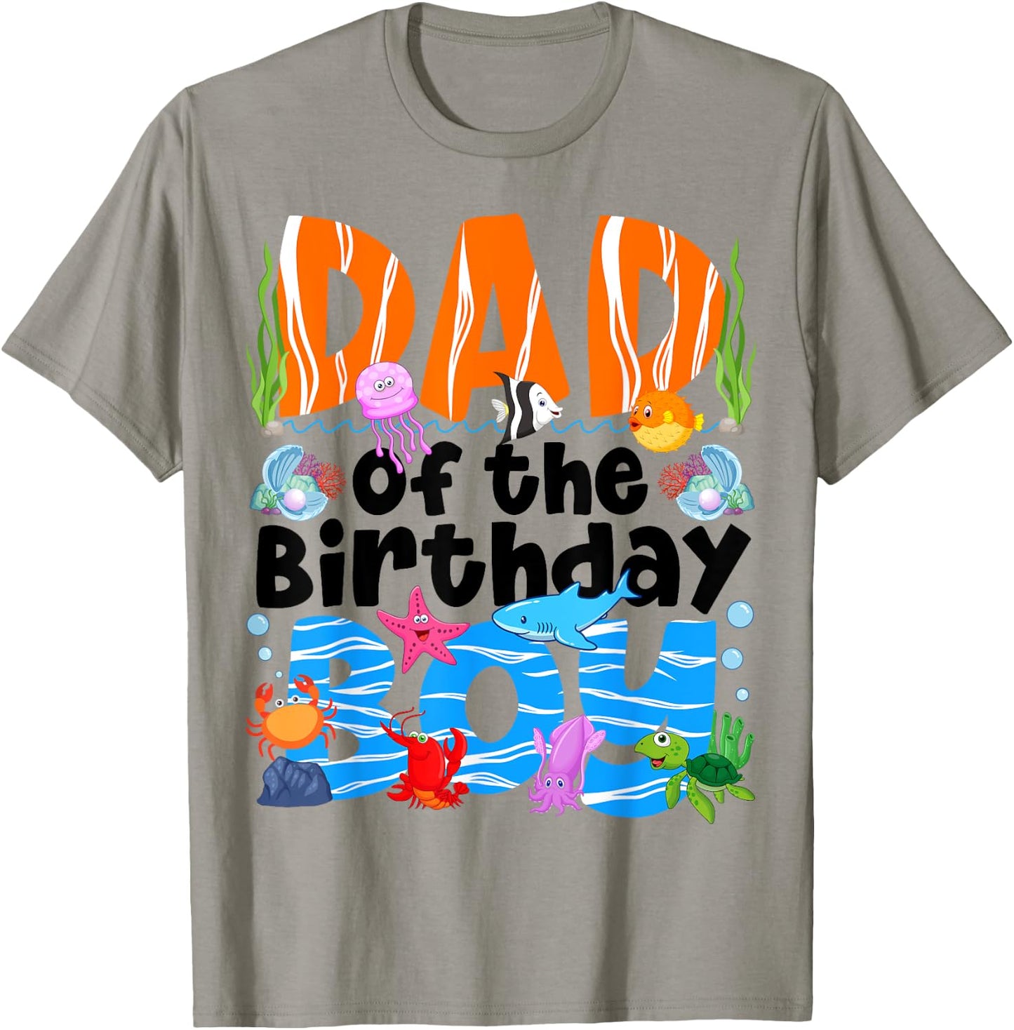 Dad Under Sea Birthday Party Boys Ocean Sea Animals Themed T-Shirt - T-Shirt | Sand