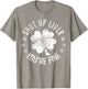 St Patrick's Day Shut Up Liver You're Fine Funny T-Shirt - T-Shirt | Sand