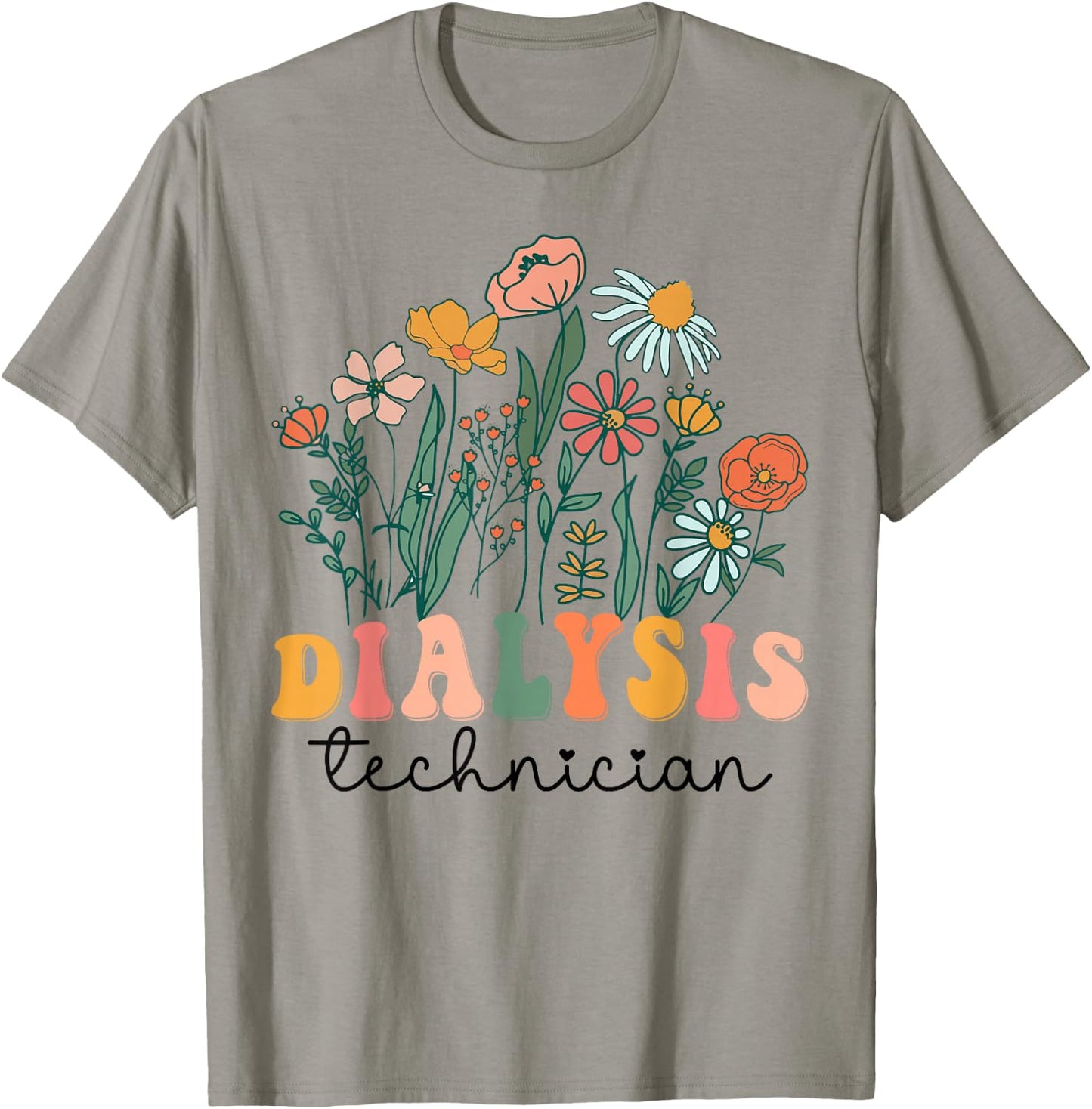Groovy Wildflower Dialysis Technician T-Shirt - T-Shirt | Sand