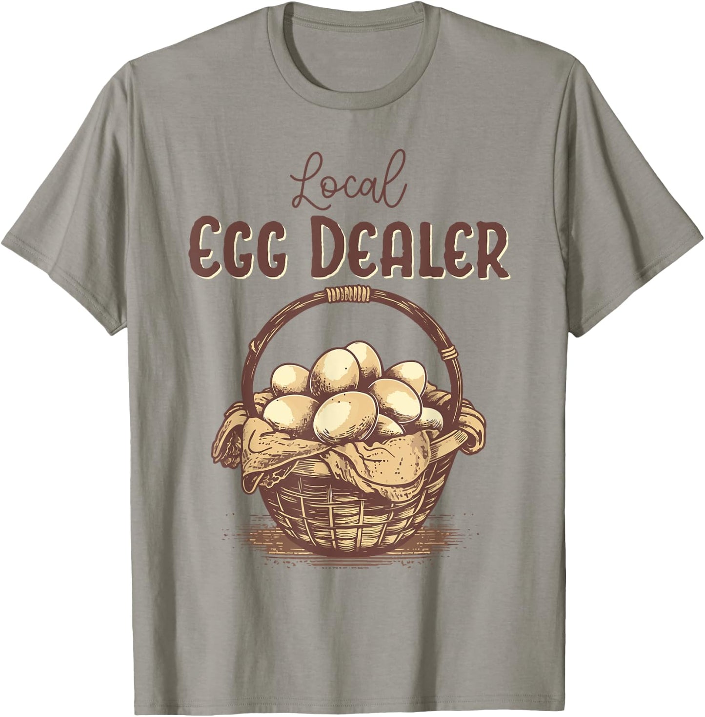 Cute Local Egg Dealer for Chicken Lady Mama T-Shirt - T-Shirt | Sand