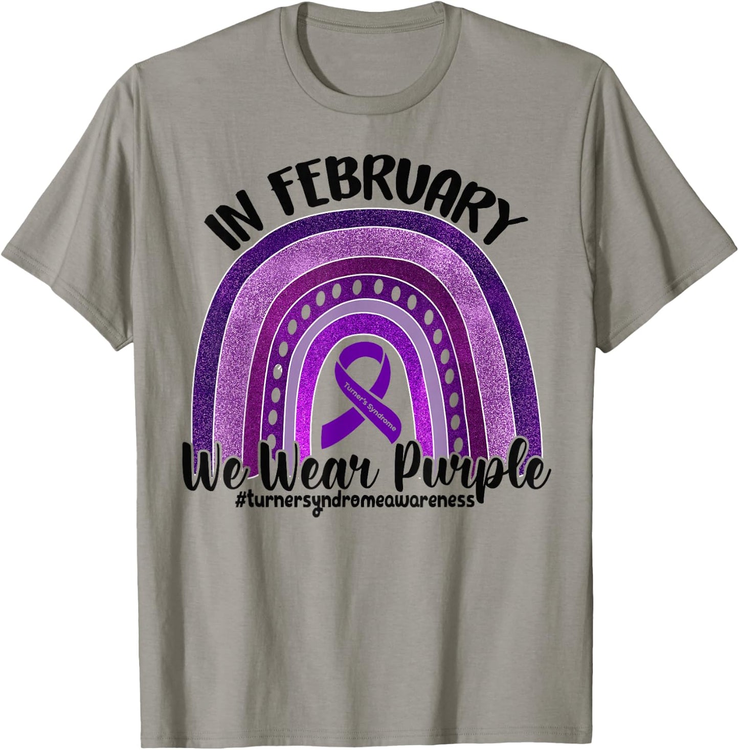 In February We wear purple Turner Syndrome Rainbow Ribbon T-Shirt - T-Shirt | Sand