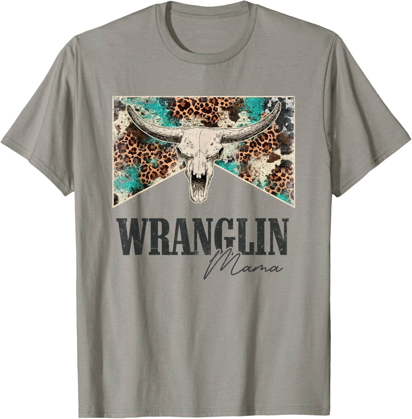Leopard Bull Skull Western Life Country Wrangling Mama T-Shirt - T-Shirt | Sand