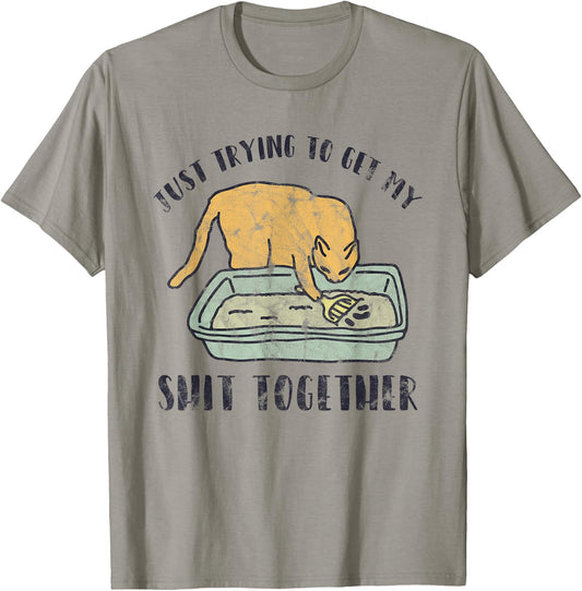Just Trying To Get My Shit Together Cat Kitten T-Shirt - T-Shirt | Sand