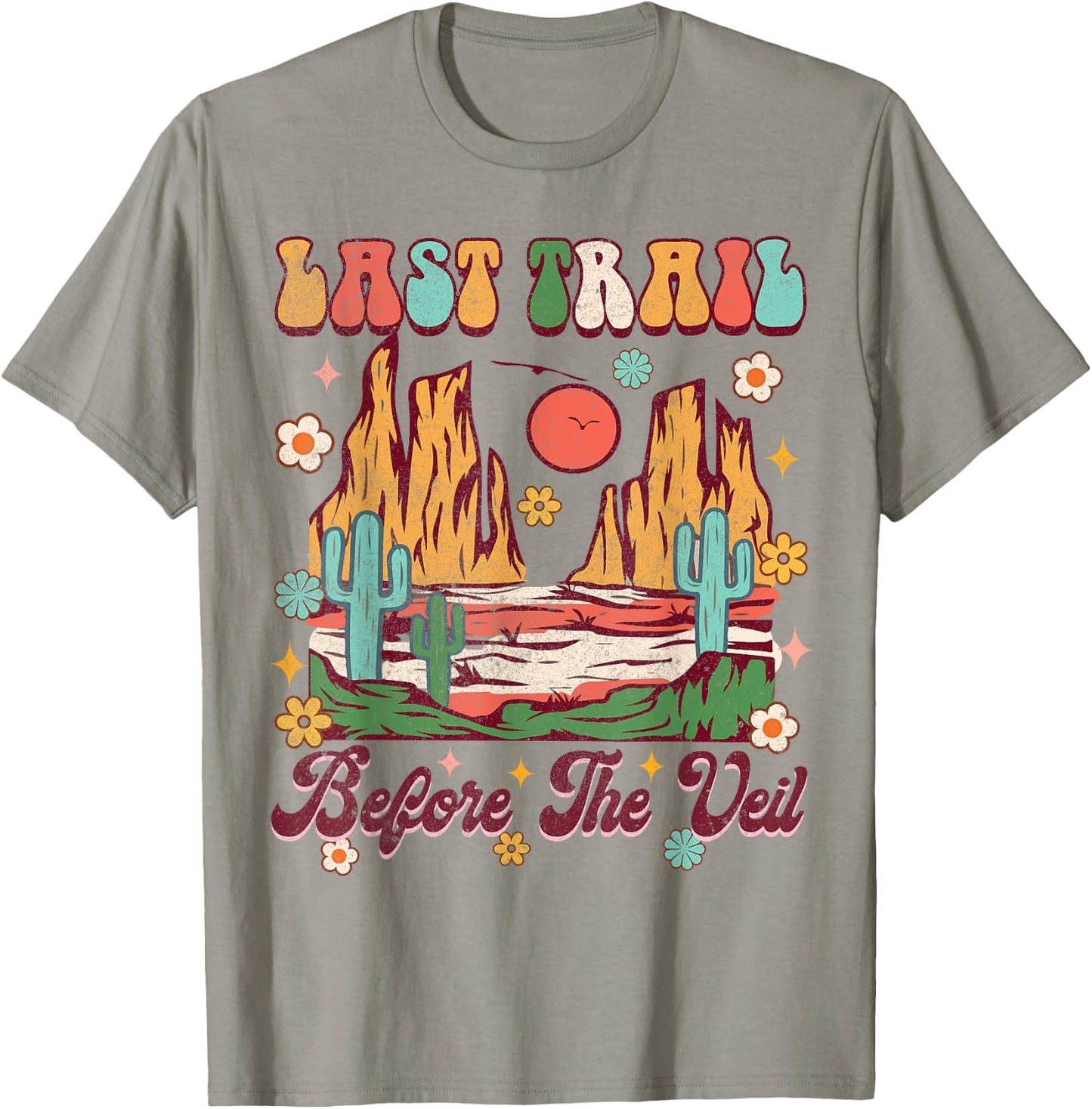 Sedona Last Trail Before The Veil Bachelorette Party Groovy T-Shirt - T-Shirt | Sand