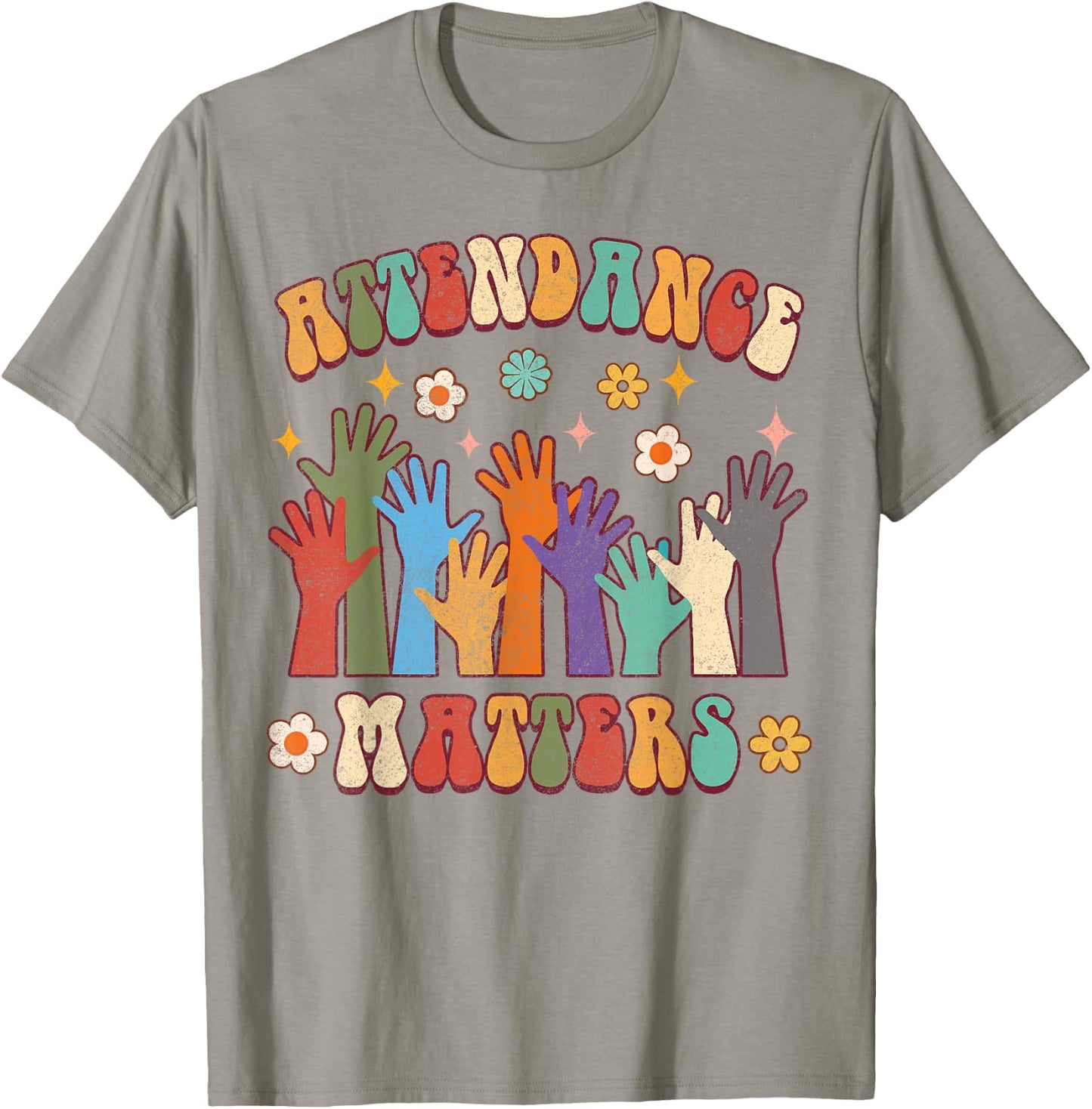 Attendance Matters Funny Attendance School Secretary Groovy T-Shirt - T-Shirt | Sand