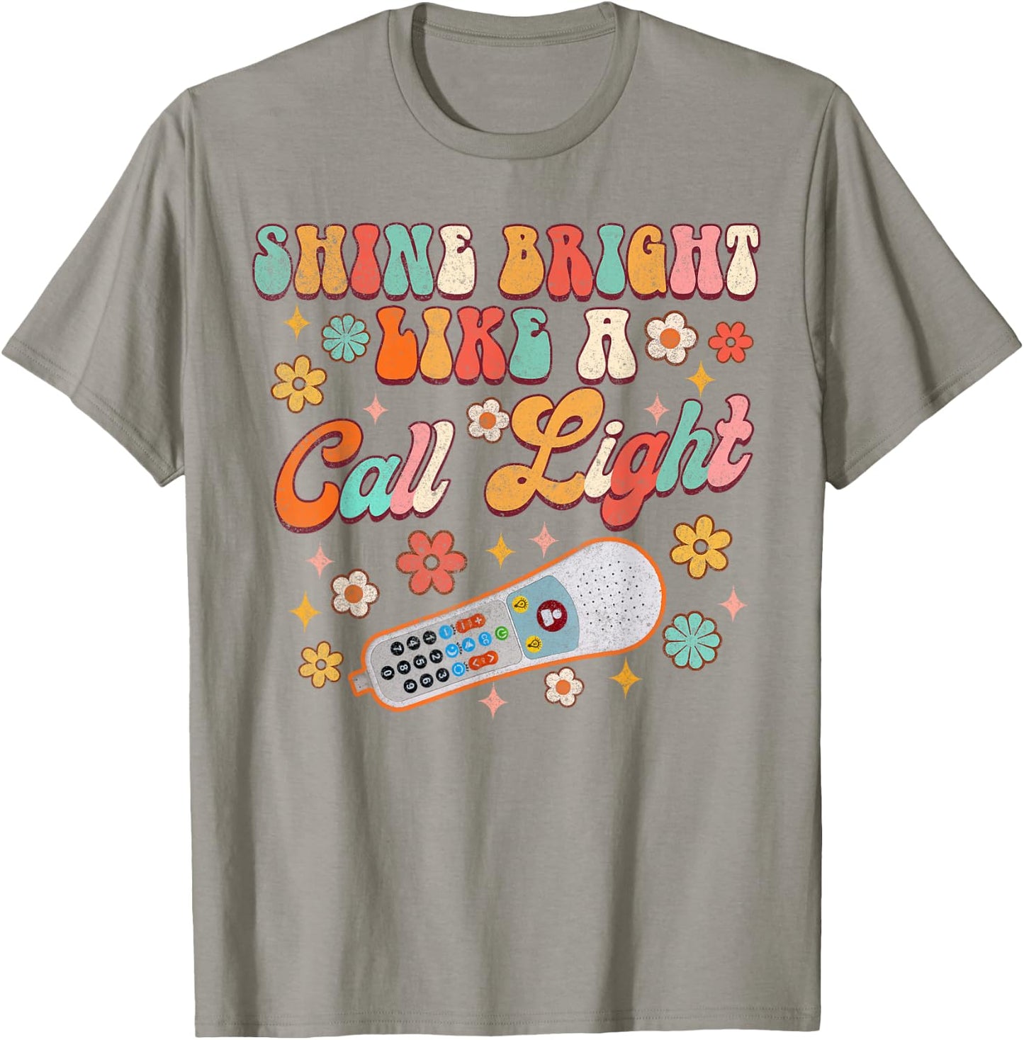 Shines Bright Like A Call Light Funny ER ICU Nurse Nursing T-Shirt - T-Shirt | Sand