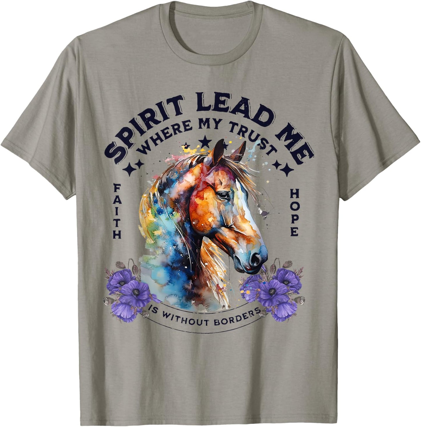 Spirit Lead Me Where My Trust Is Without Borders Christian T-Shirt - T-Shirt | Sand