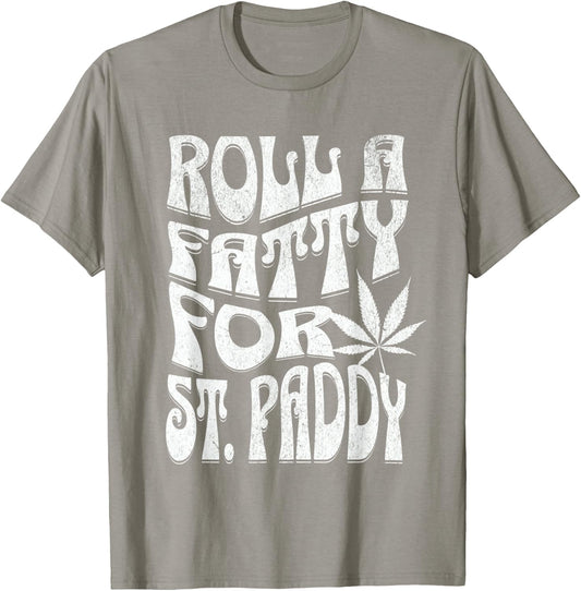 Funny Marijuana St. Patrick's Day Roll Fatty for St. Paddy's T-Shirt - T-Shirt | Sand