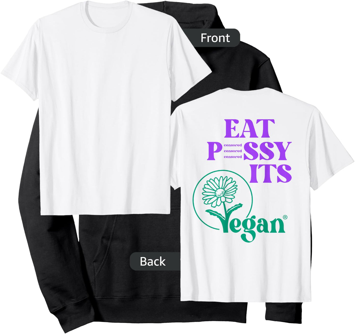 Eat PSSY ITS VEGAN X PUSSSY CENSORED Vegetarian Vegan Back Hoodie - Hoodie | Black