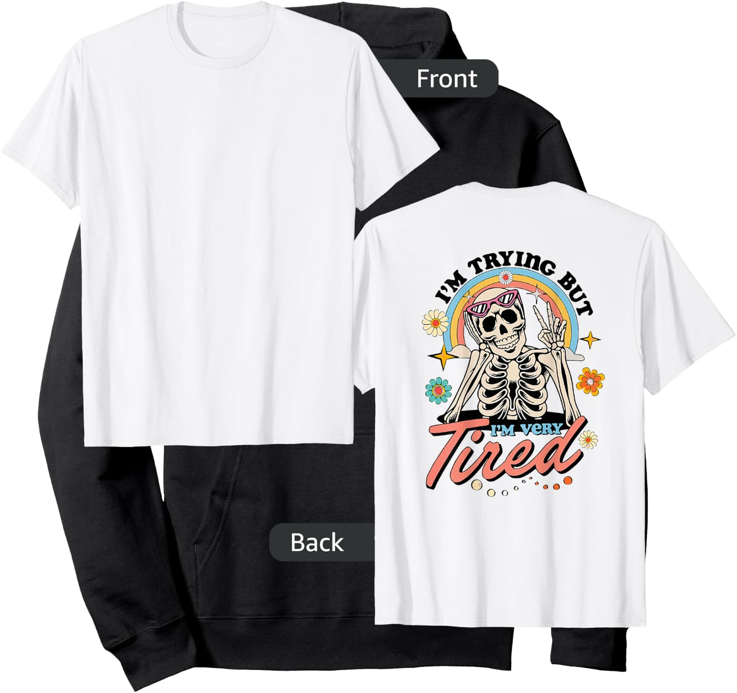 I'm Trying But I'm Very Tired Always Tired Retro Skeleton Hoodie - Hoodie | Black