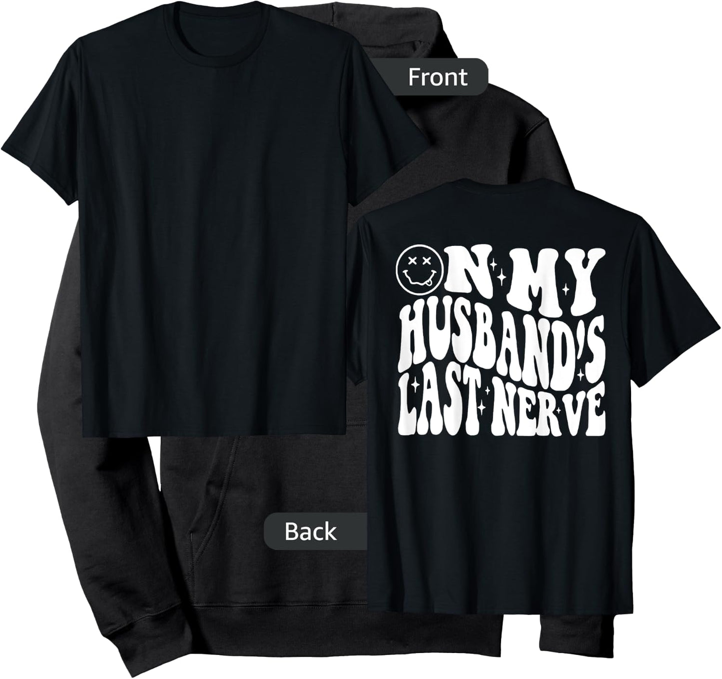 On my Husbands Last Nerve (on back) Hoodie - Hoodie | Black