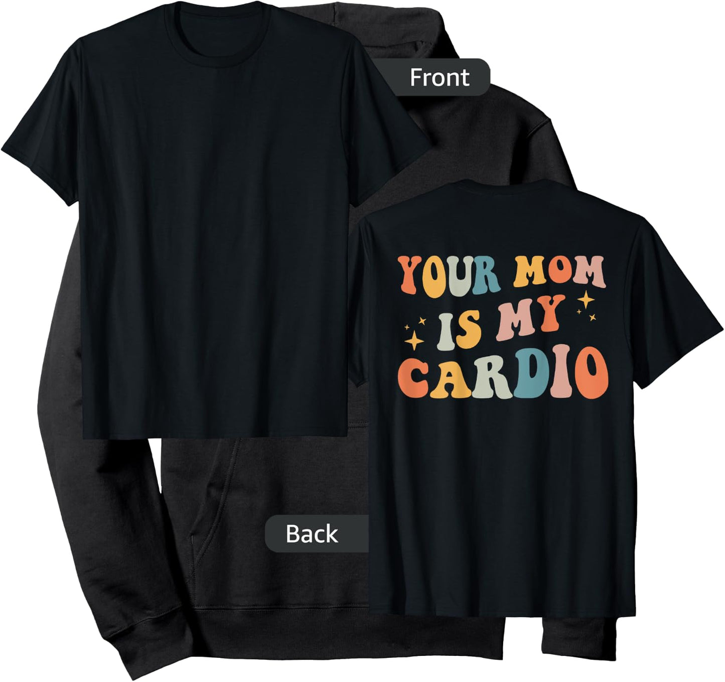 Your Mom Is My Cardio (On Back) Hoodie - Hoodie | Black
