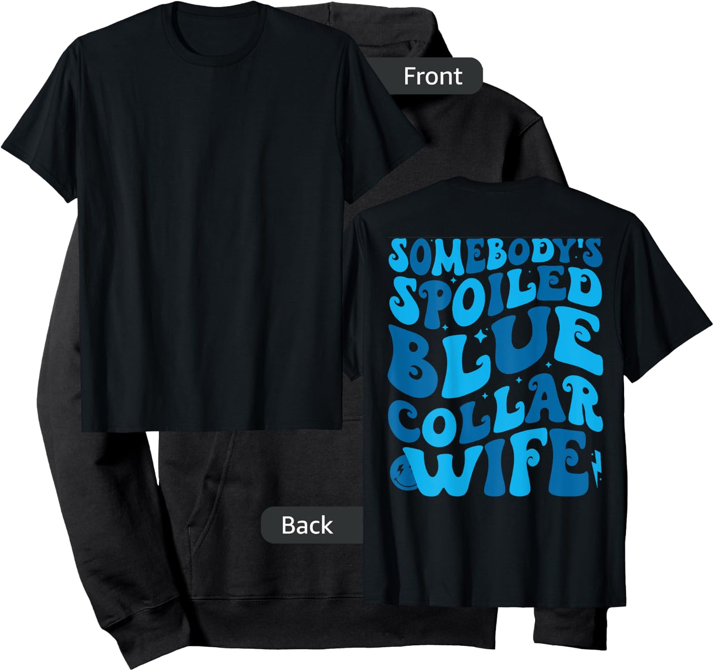 Retro Groovy Somebody's Spoiled Blue Collar Wife (on back) Hoodie - Hoodie | Black