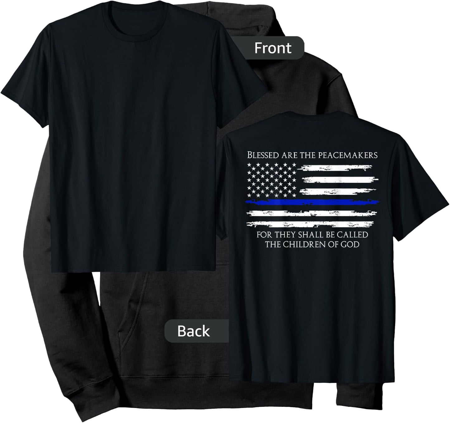 Blessed Are The Peacemakers Thin Blue Flag (on back) Hoodie - Hoodie | Black