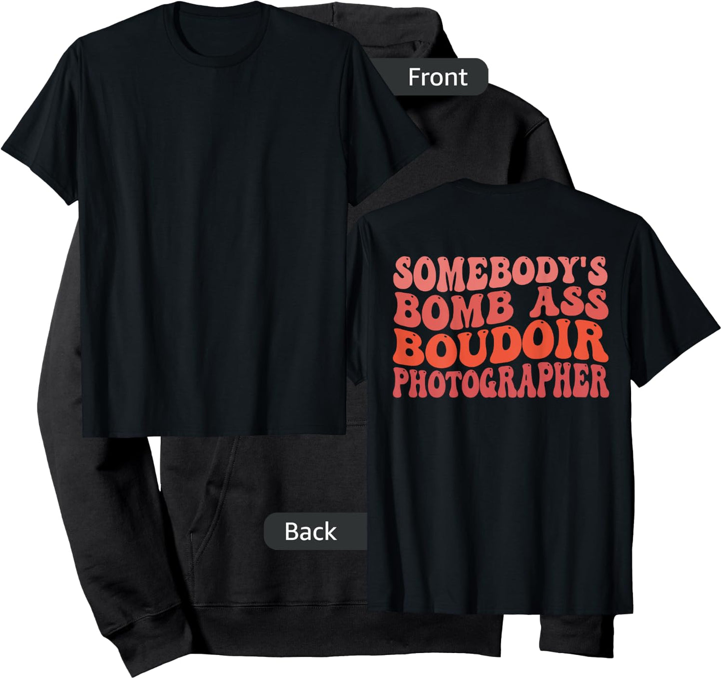 Funny Photography, Somebody's Bomb Ass Boudoir Photographer Hoodie - Hoodie | Black