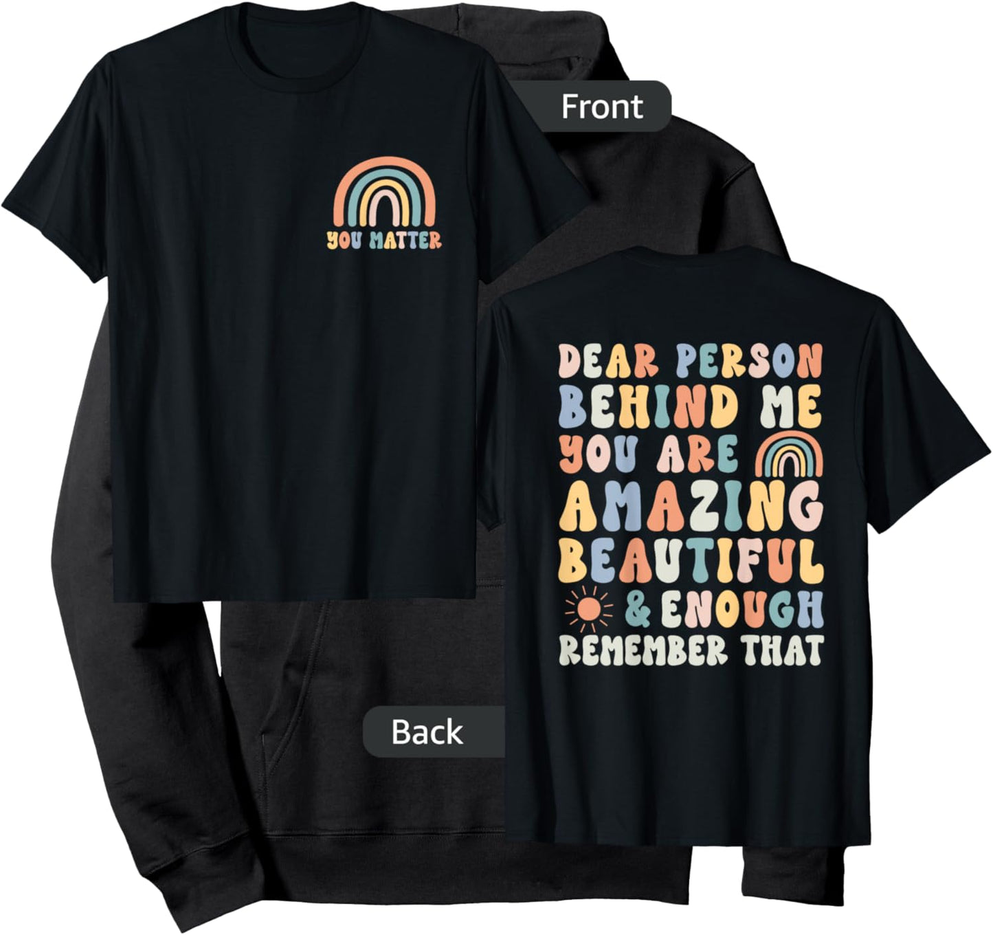 You Matter Dear Person Behind Me You Are Amazing Beautiful Hoodie - Hoodie | Black