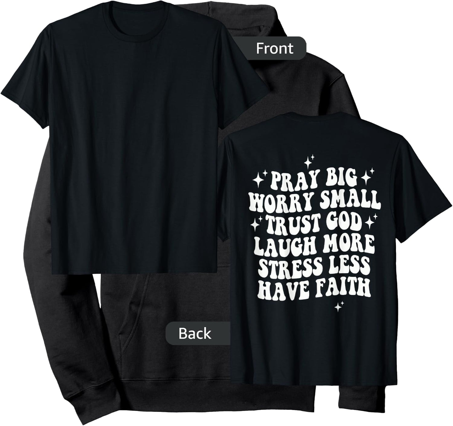 Pray Big Worry Small Trust God Laugh More Stress Less Hoodie - Hoodie | Black