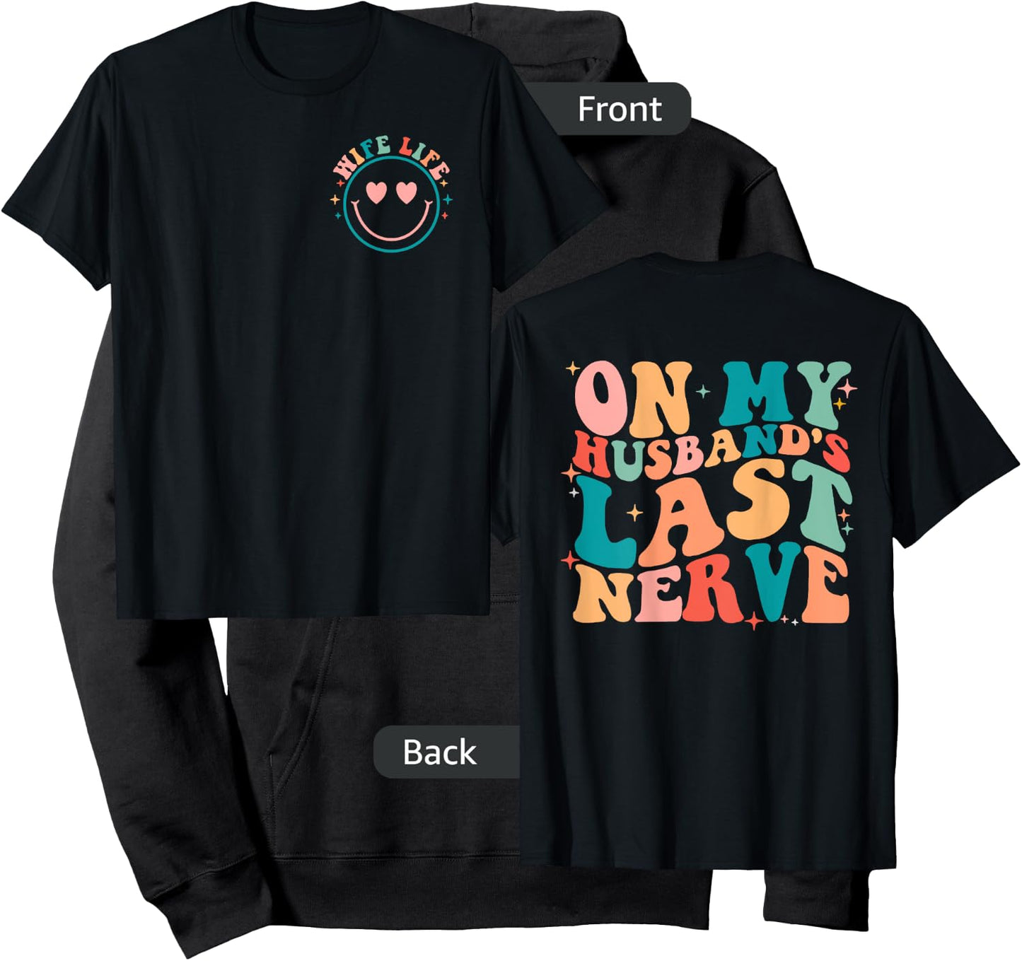 Funny On My Husband's Last Nerve Groovy Wife 2 Sides Hoodie - Hoodie | Black