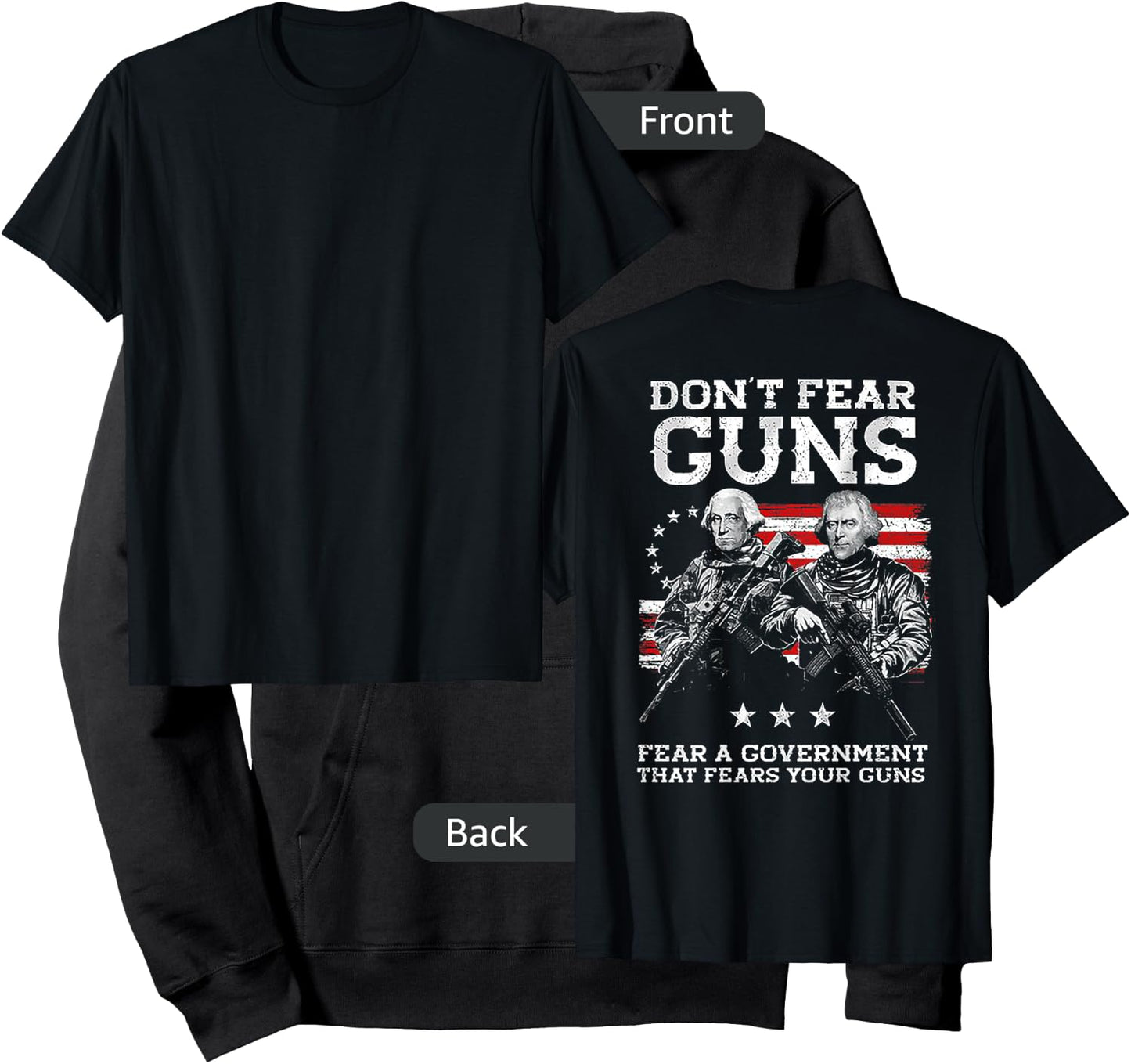 Dont Fear Guns Fear A Government That Fears Your Guns (back) Hoodie - Hoodie | Black
