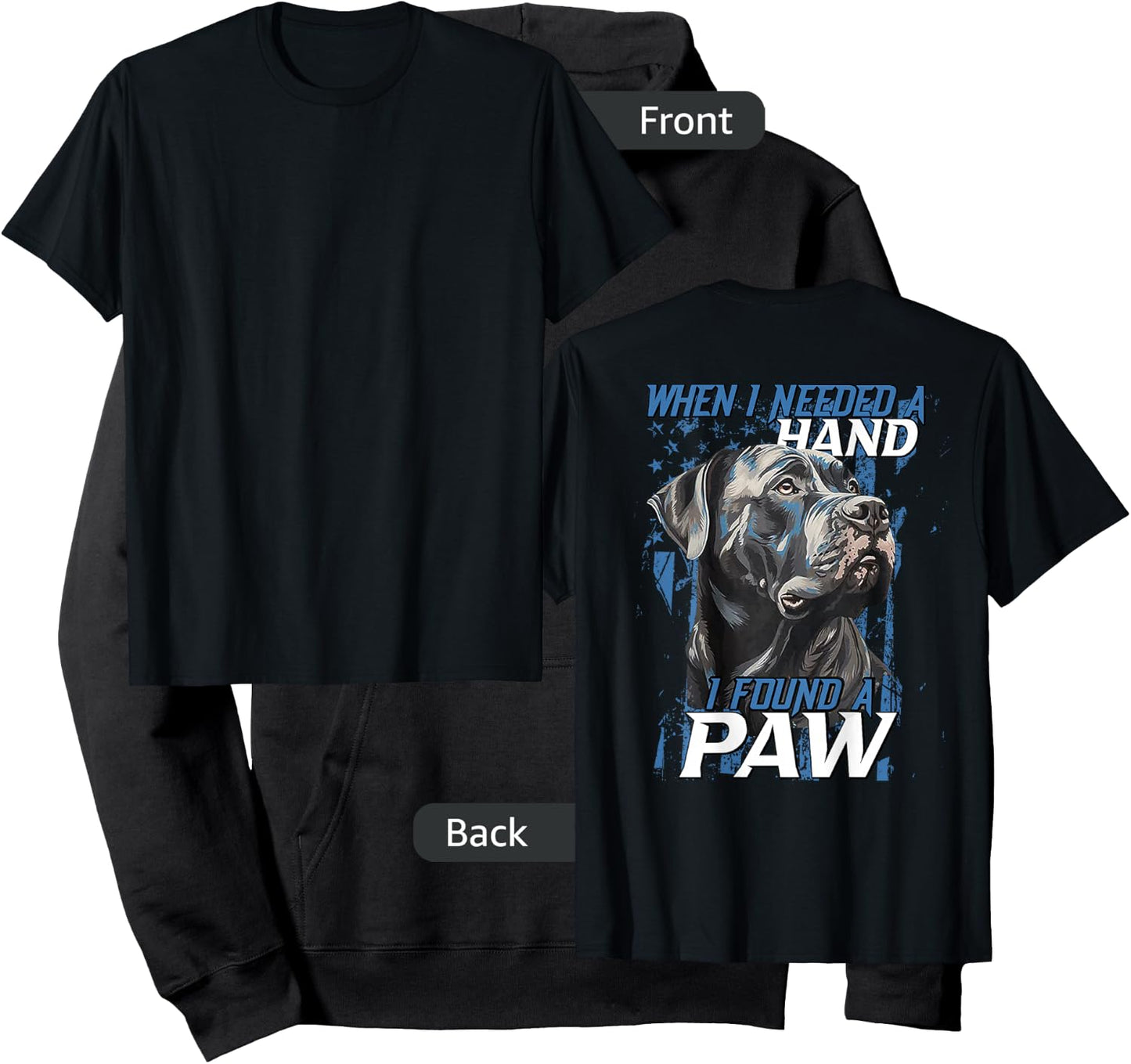 When I Need A Hand I Found Paw Cane Corso (on back) Hoodie - Hoodie | Black