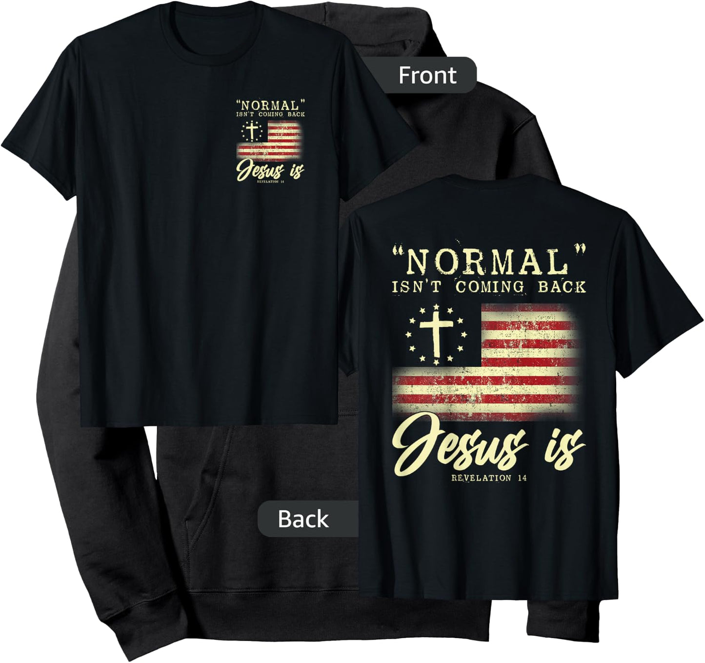 Normal Isn't Coming Back Jesus Is Front And Back Hoodie - Hoodie | Black